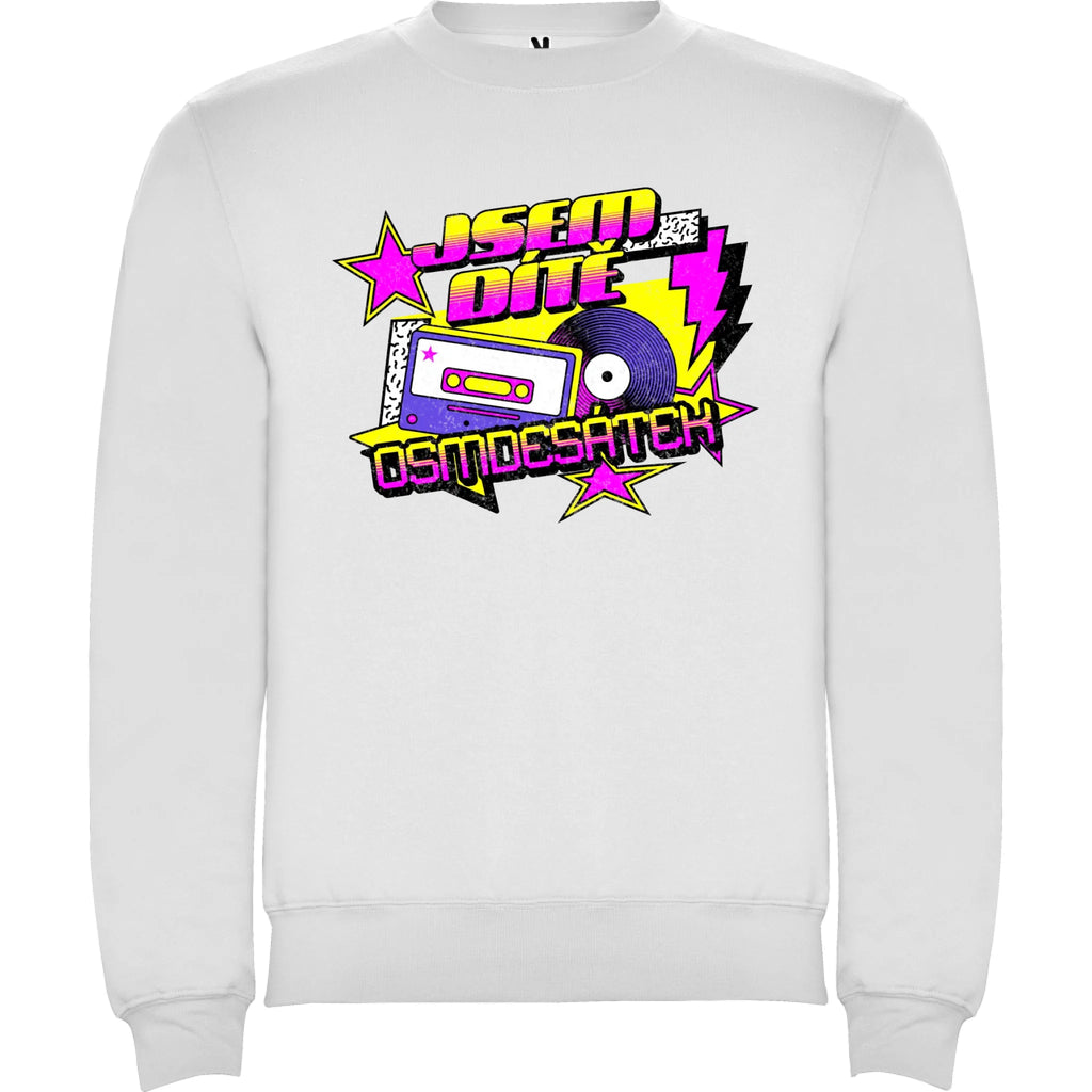 MIKINA BEZ KAPUCE UNISEX s motivem NAROZENINY DÍTĚ OSMDESÁTEK (výběr ze 3 potisků) potisk jen dopředu unisex mikina clasica Bílá