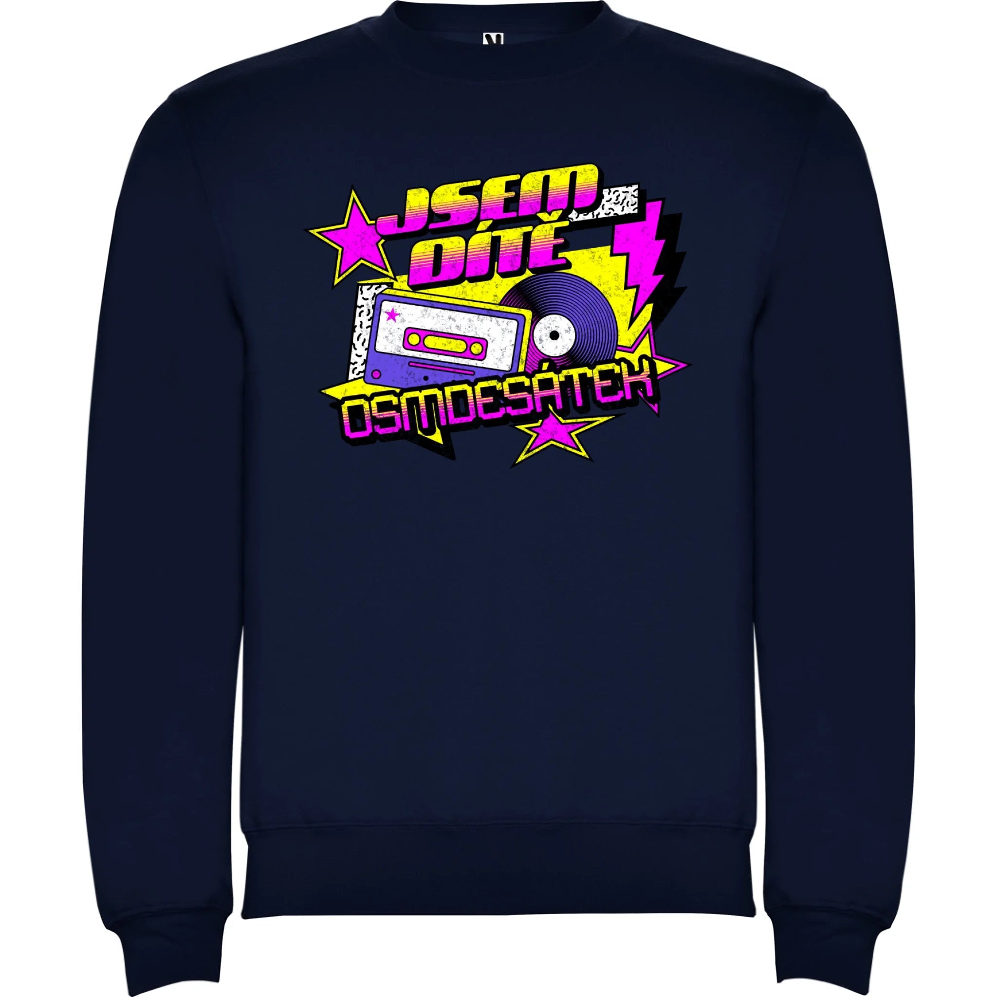 MIKINA BEZ KAPUCE UNISEX s motivem NAROZENINY DÍTĚ OSMDESÁTEK (výběr ze 3 potisků) potisk jen dopředu unisex mikina clasica Námořnická modrá