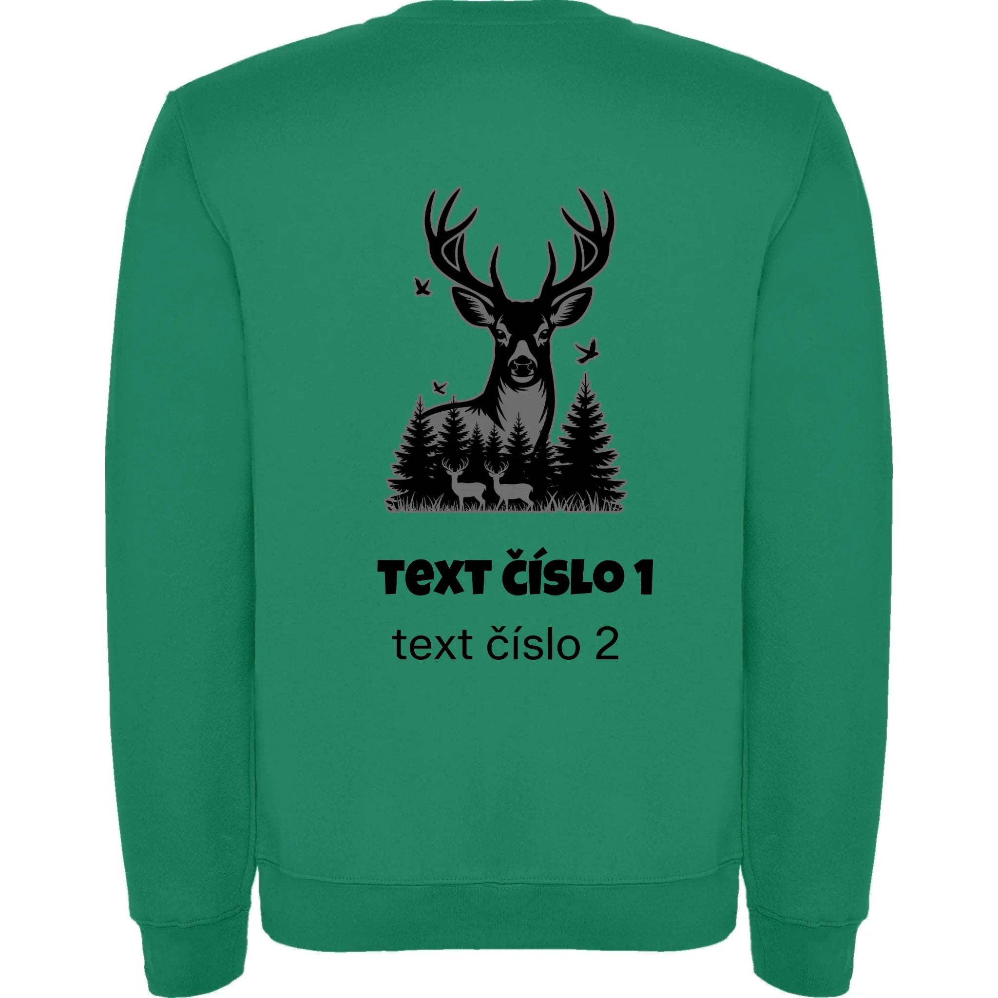 MIKINA BEZ KAPUCE UNISEX s motivem MYSLIVOST (výběr z 10+ obrázků, možnost doplnit vlastní texty) potisk jen na záda unisex mikina clasica Sytě zelená