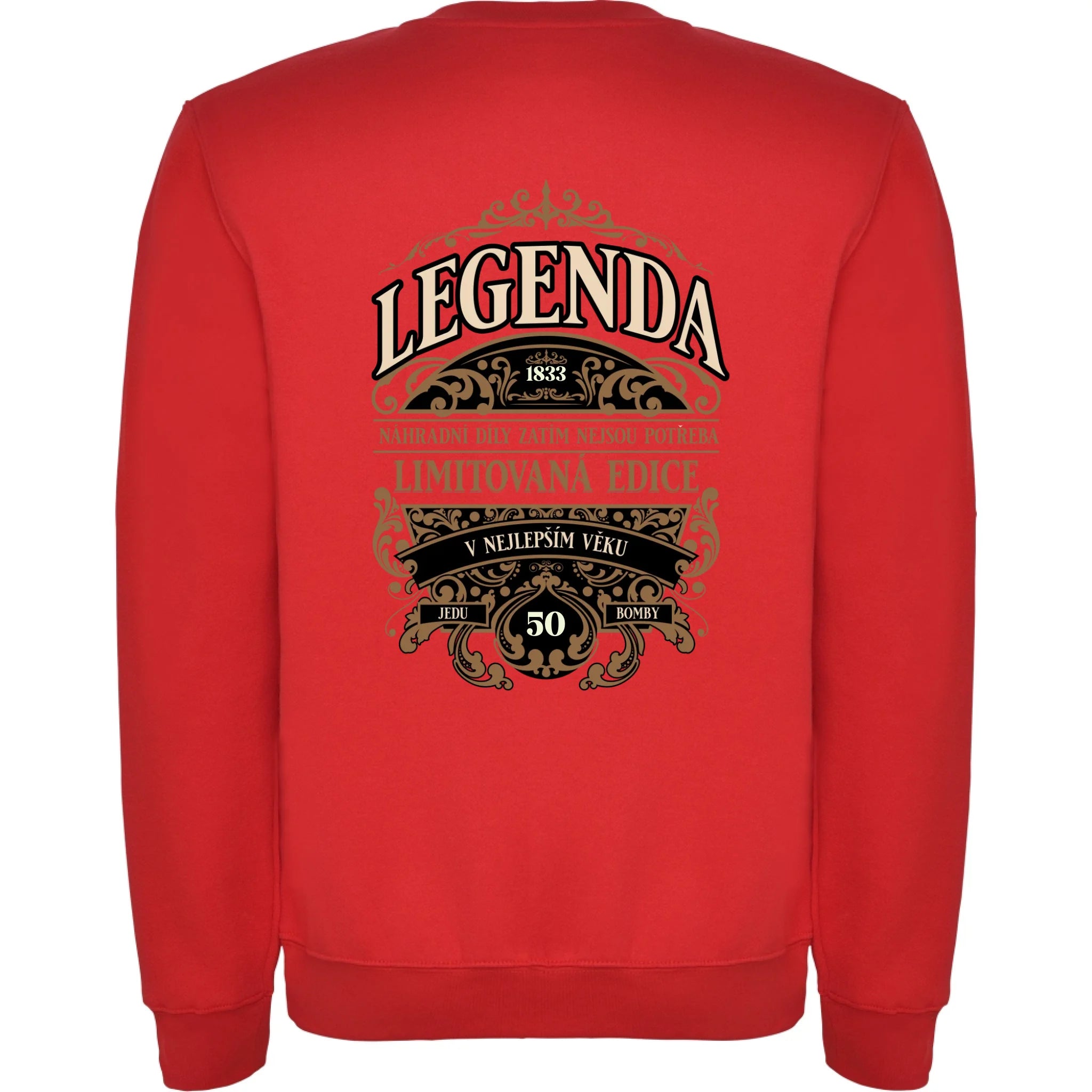 MIKINA BEZ KAPUCE UNISEX s motivem NAROZENINY LEGENDA potisk jen na záda unisex mikina clasica Červená
