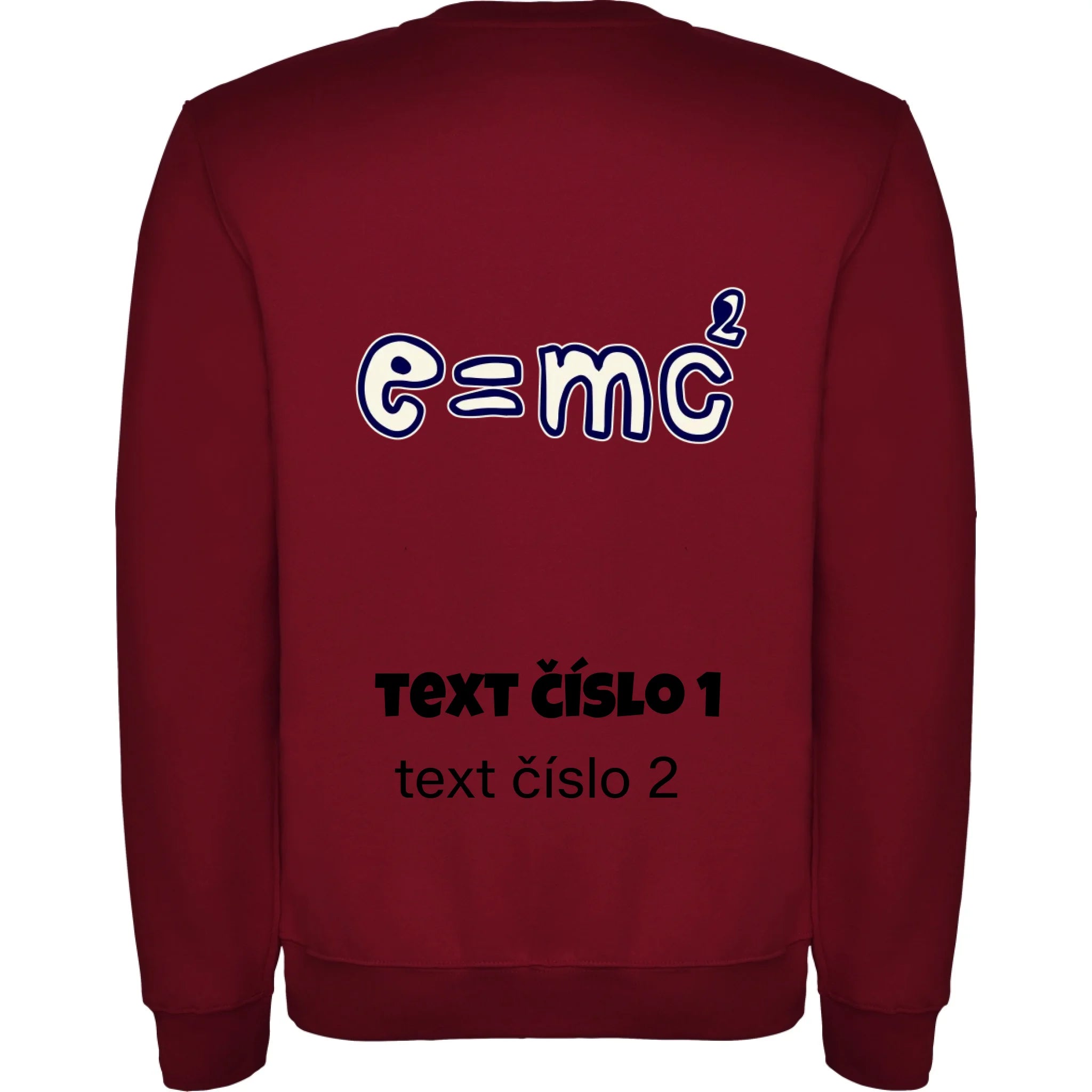 MIKINA BEZ KAPUCE UNISEX s motivem UČITEL (výběr z 10+ obrázků, možnost doplnit vlastní texty) potisk jen na záda unisex mikina clasica Granátová