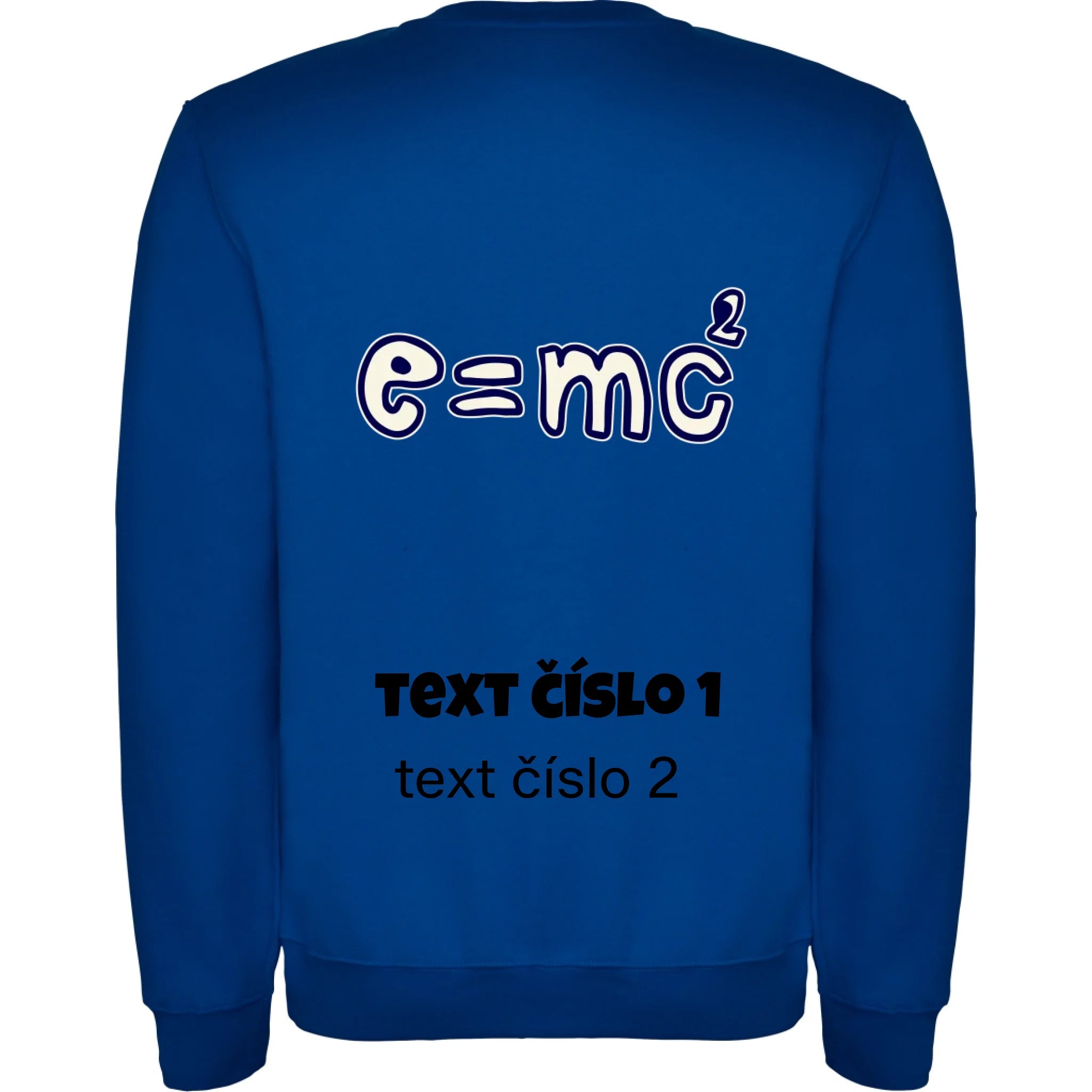 MIKINA BEZ KAPUCE UNISEX s motivem UČITEL (výběr z 10+ obrázků, možnost doplnit vlastní texty) potisk jen na záda unisex mikina clasica Modrá