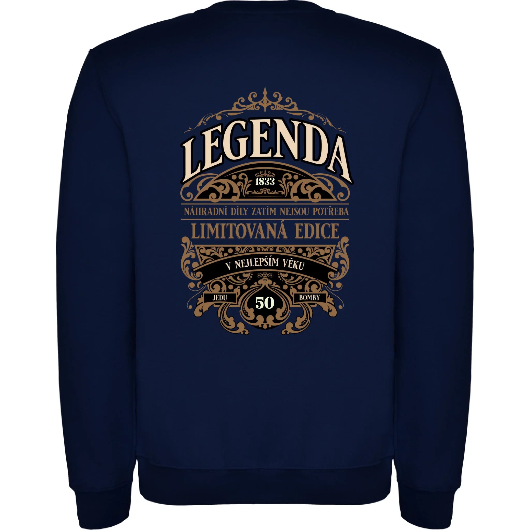 MIKINA BEZ KAPUCE UNISEX s motivem NAROZENINY LEGENDA potisk jen na záda unisex mikina clasica Námořnická modrá