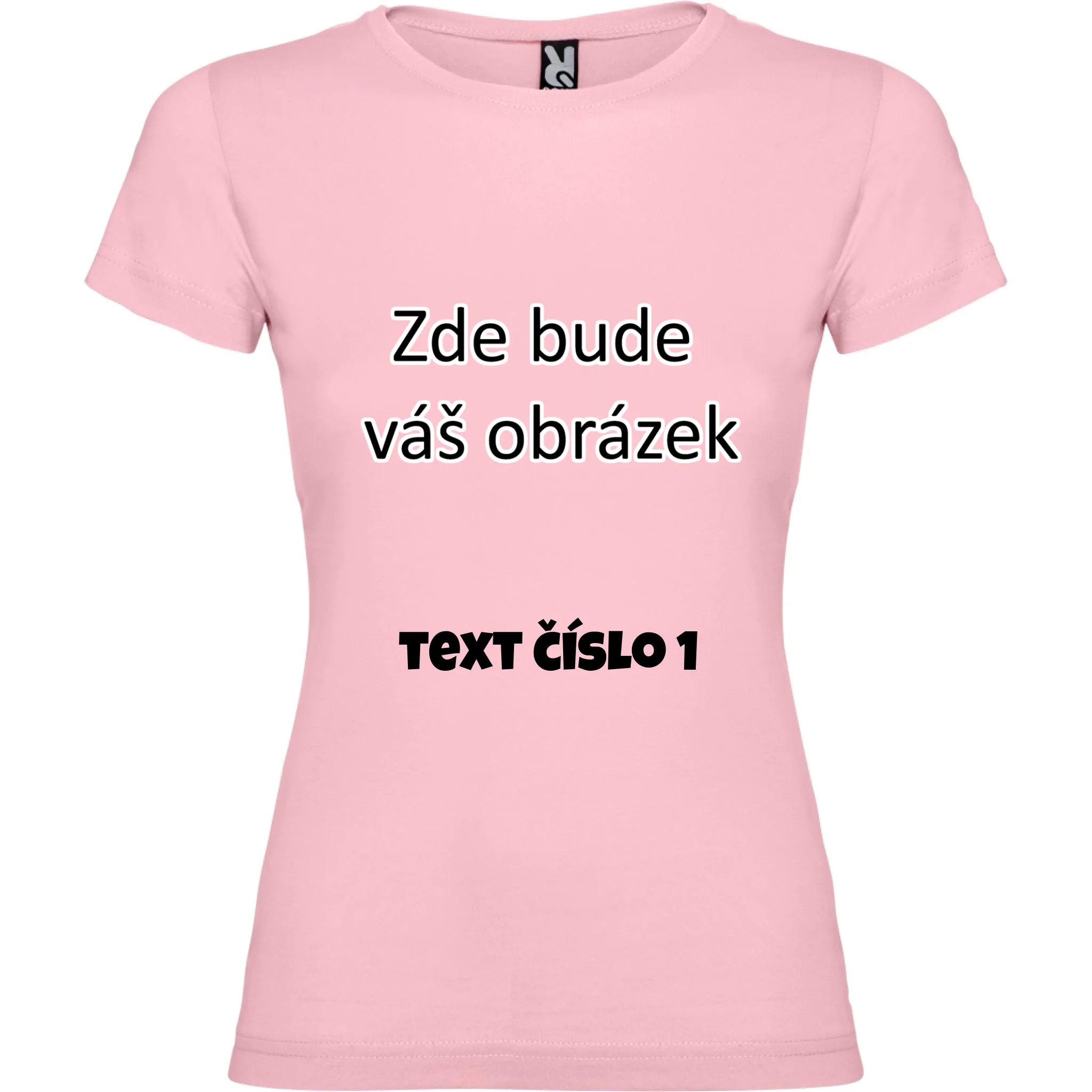 DÁMSKÉ TRIČKO krátký rukáv s vaším motivem/fotkou potisk jen dopředu Světle růžová