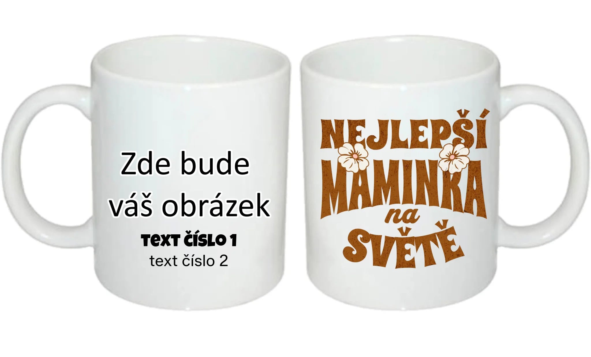 HRNÍČEK s motivem NEJ MÁMA (výběr z 20+ potisků) oboustranný potisk hrníček Bílý 330 ml