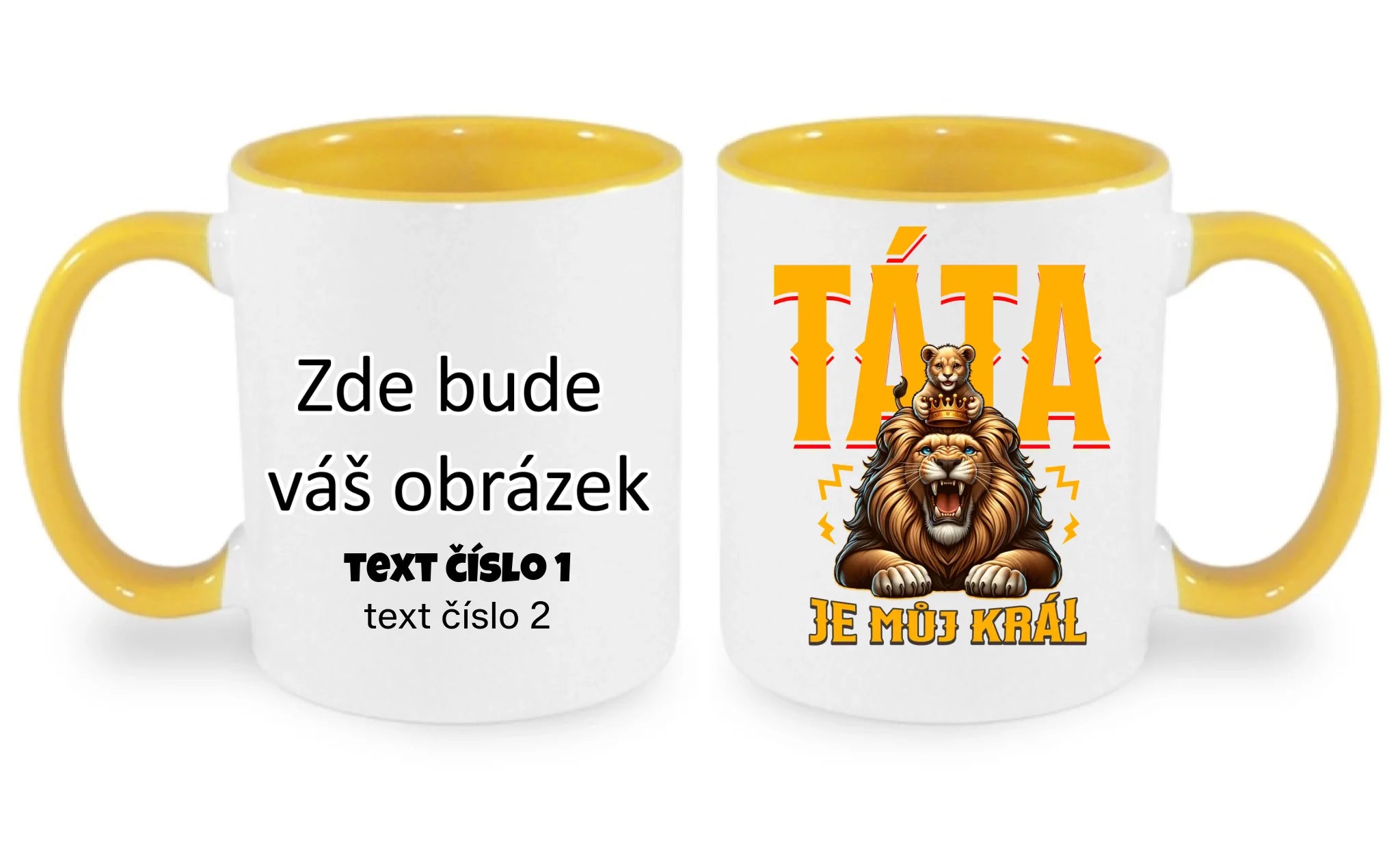 HRNÍČEK s motivem TÁTA JE MŮJ KRÁL oboustranný potisk hrníček Bílá žlutá 330 ml