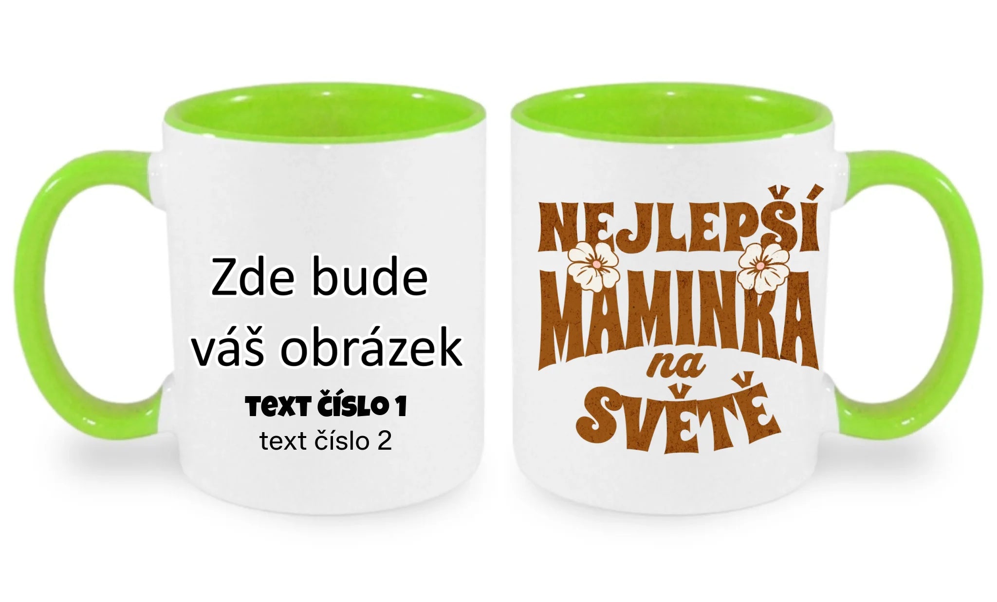 HRNÍČEK s motivem NEJ MÁMA (výběr z 20+ potisků) oboustranný potisk hrníček Bílá zelená 330 ml
