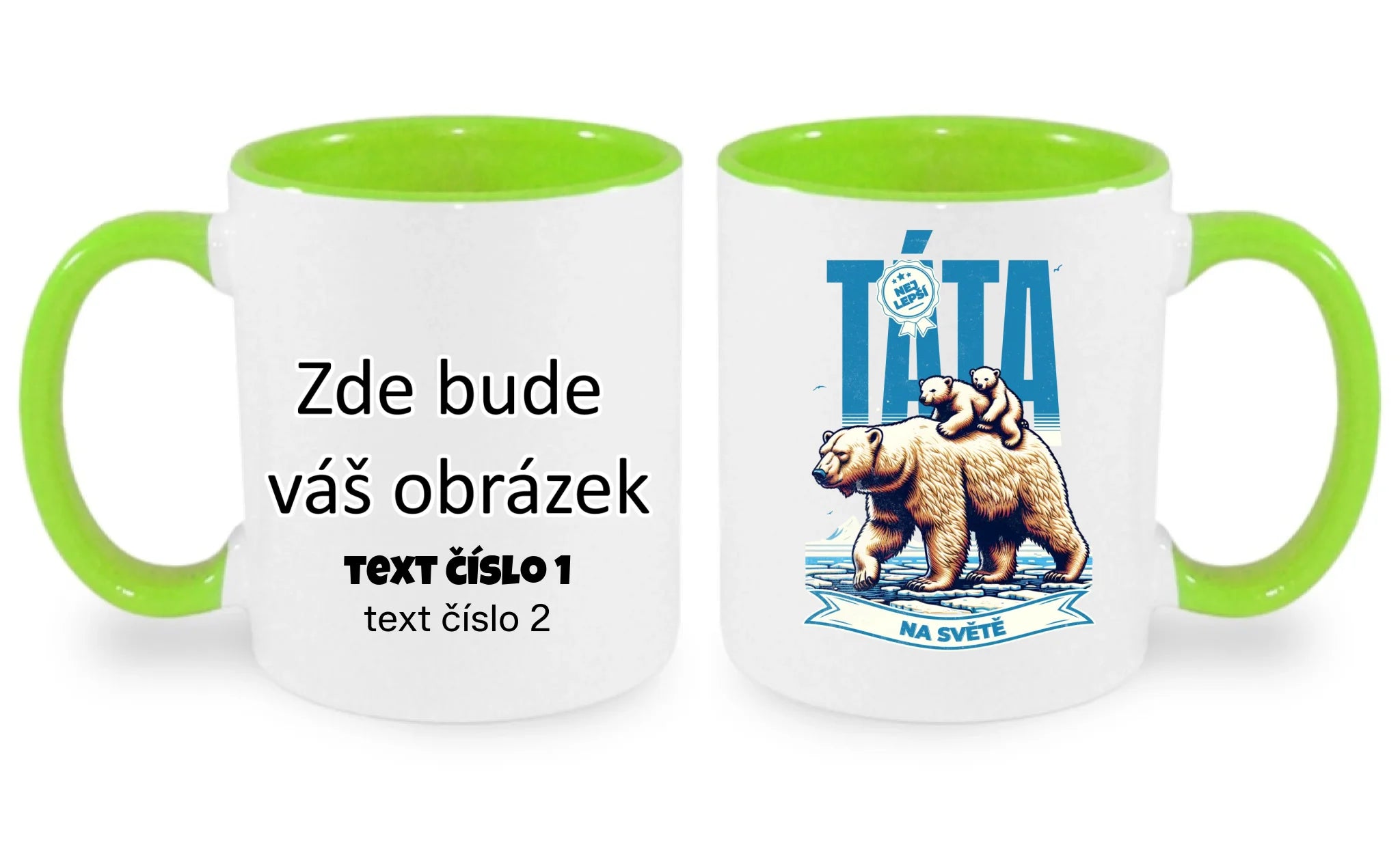 HRNÍČEK s motivem NEJ TÁTA (výběr ze 17+ potisků) oboustranný potisk hrníček Bílá zelená 330 ml
