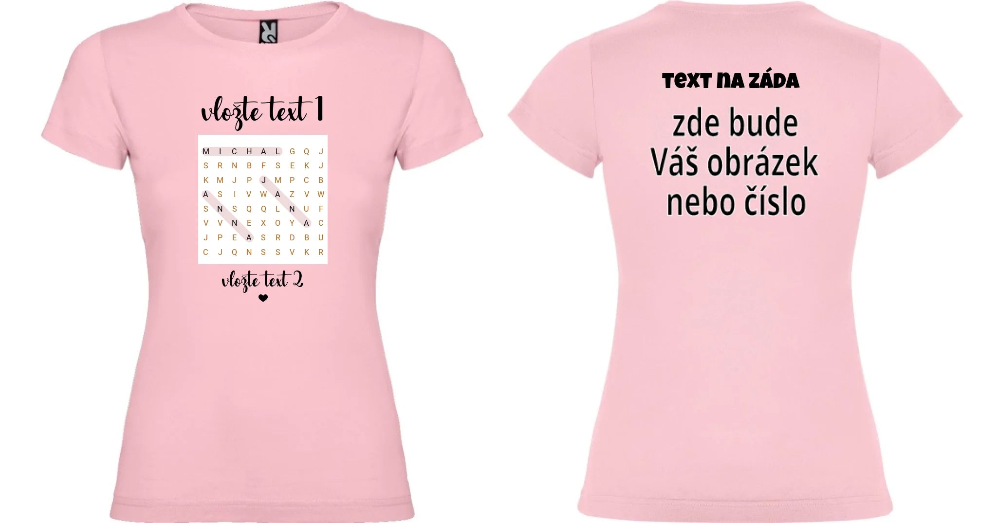 DÁMSKÉ TRIČKO s motivem OSMISMĚRKA (vložíte jména a další texty) oboustranný potisk dámské jamaica Světle růžová