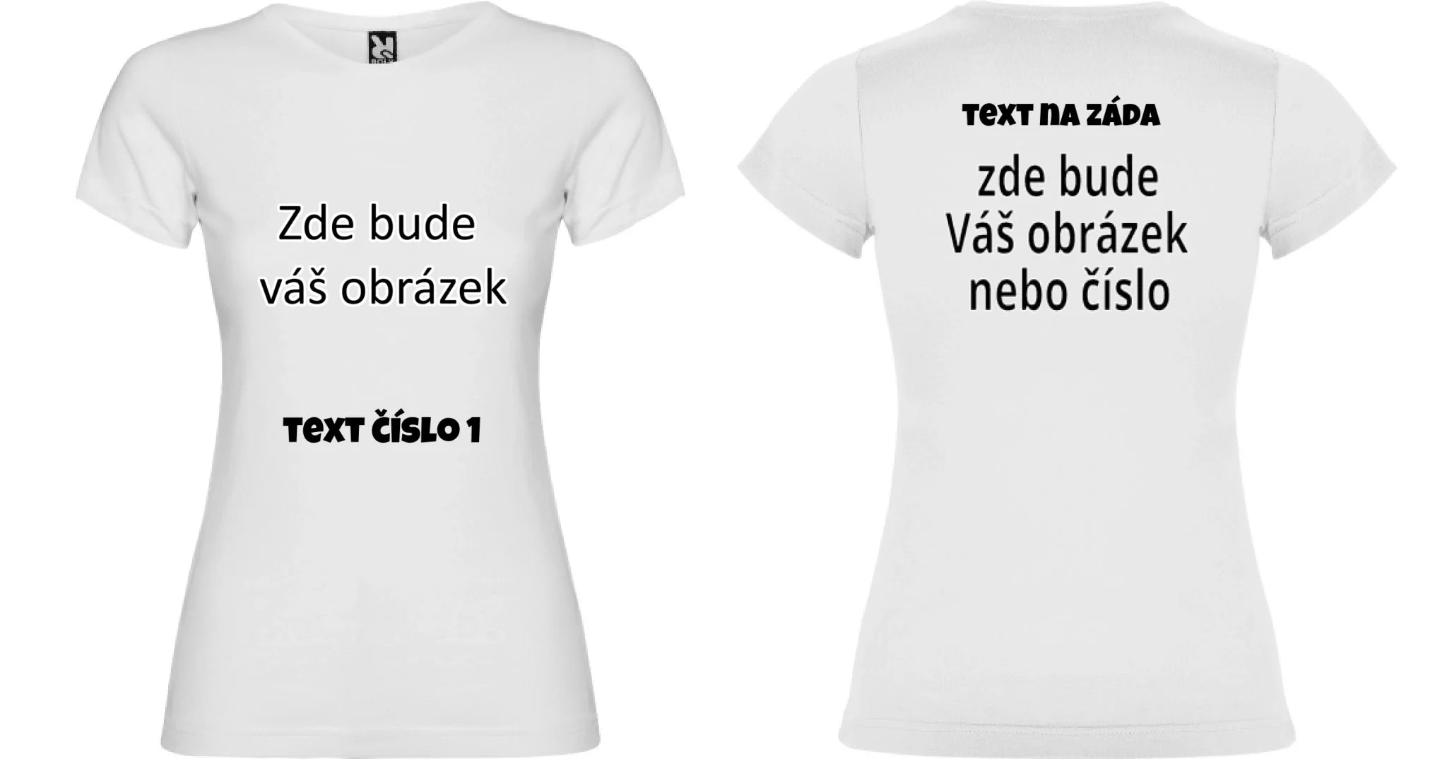 PÁNSKÉ / DÁMSKÉ / DĚTSKÉ tričko týmové POTISK DOPŘEDU I NA ZÁDA potisk dámské dívčí Bílá