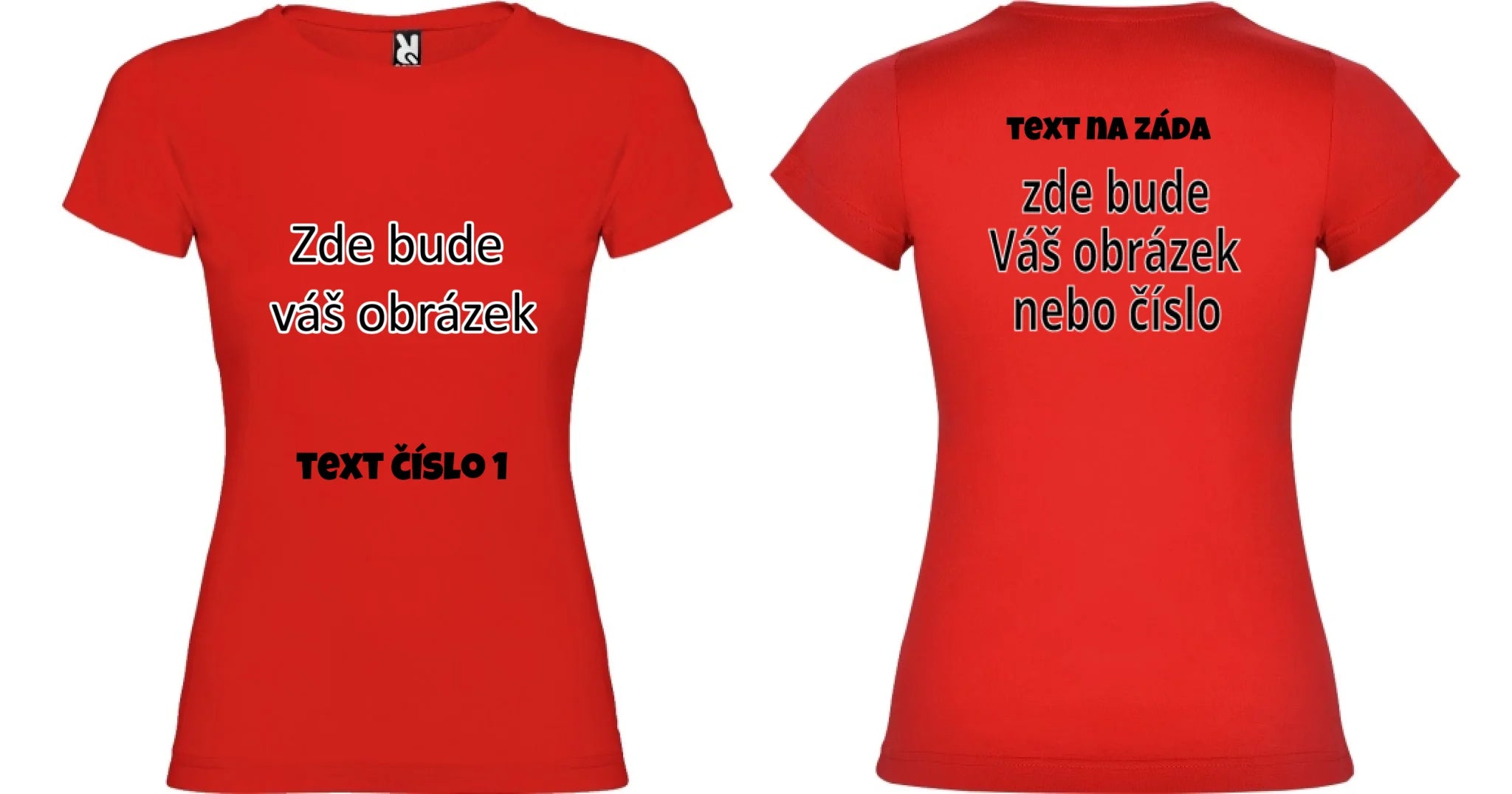 PÁNSKÉ / DÁMSKÉ / DĚTSKÉ tričko týmové POTISK DOPŘEDU I NA ZÁDA potisk dámské dívčí Červená