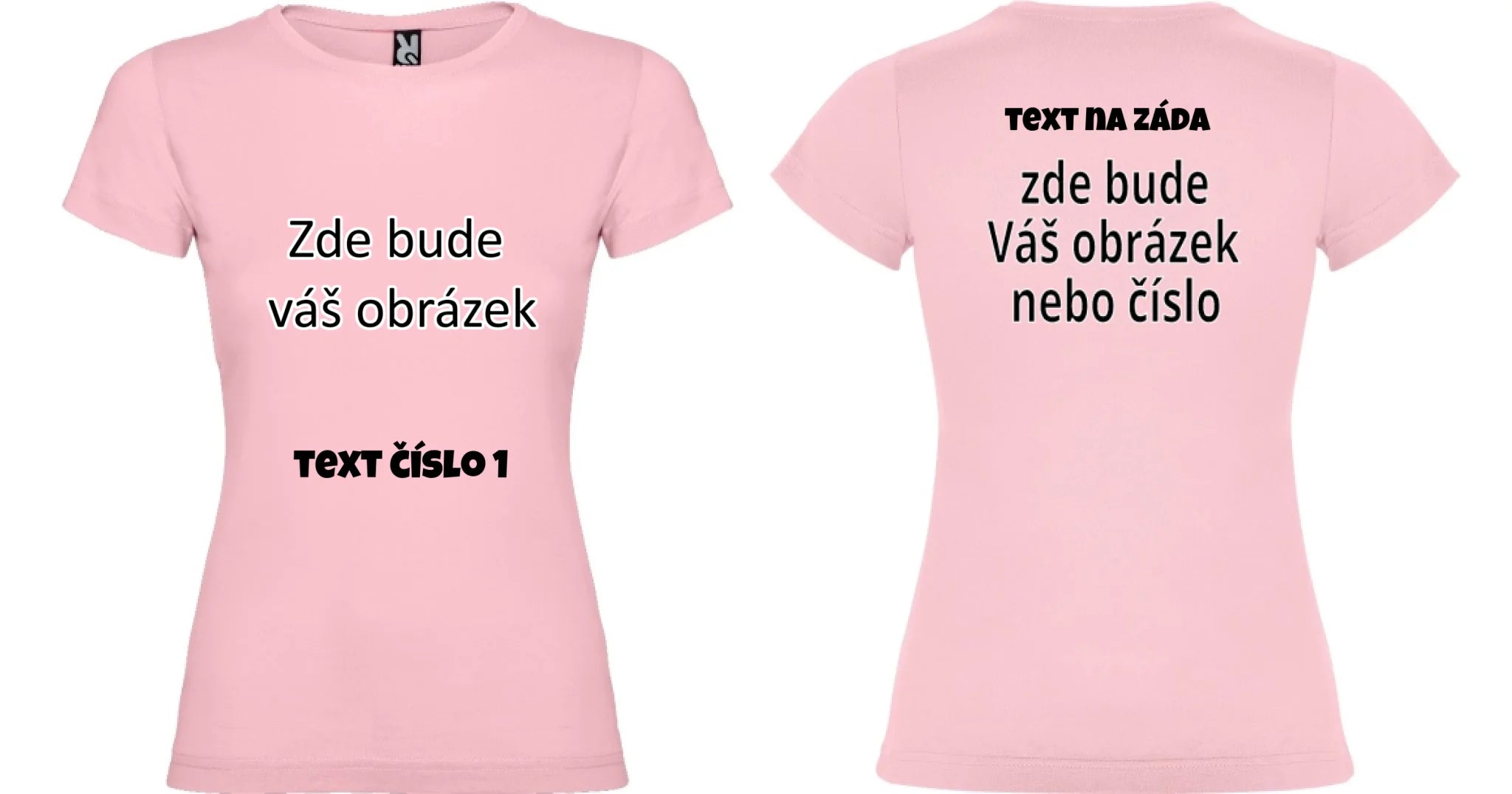 PÁNSKÉ / DÁMSKÉ / DĚTSKÉ tričko týmové POTISK DOPŘEDU I NA ZÁDA potisk dámské dívčí Světle růžová