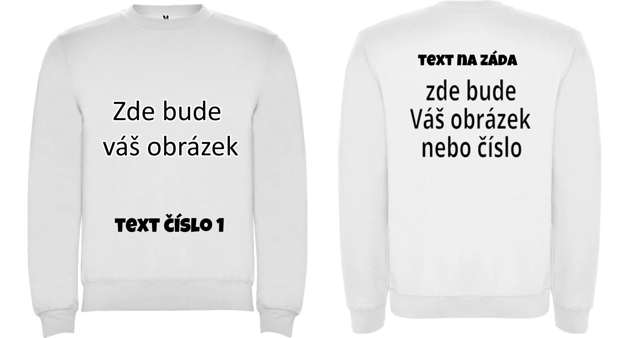 UNISEX mikina týmová POTISK DOPŘEDU I NA ZÁDA Potisk dopředu i na záda CLASICA Bílá
