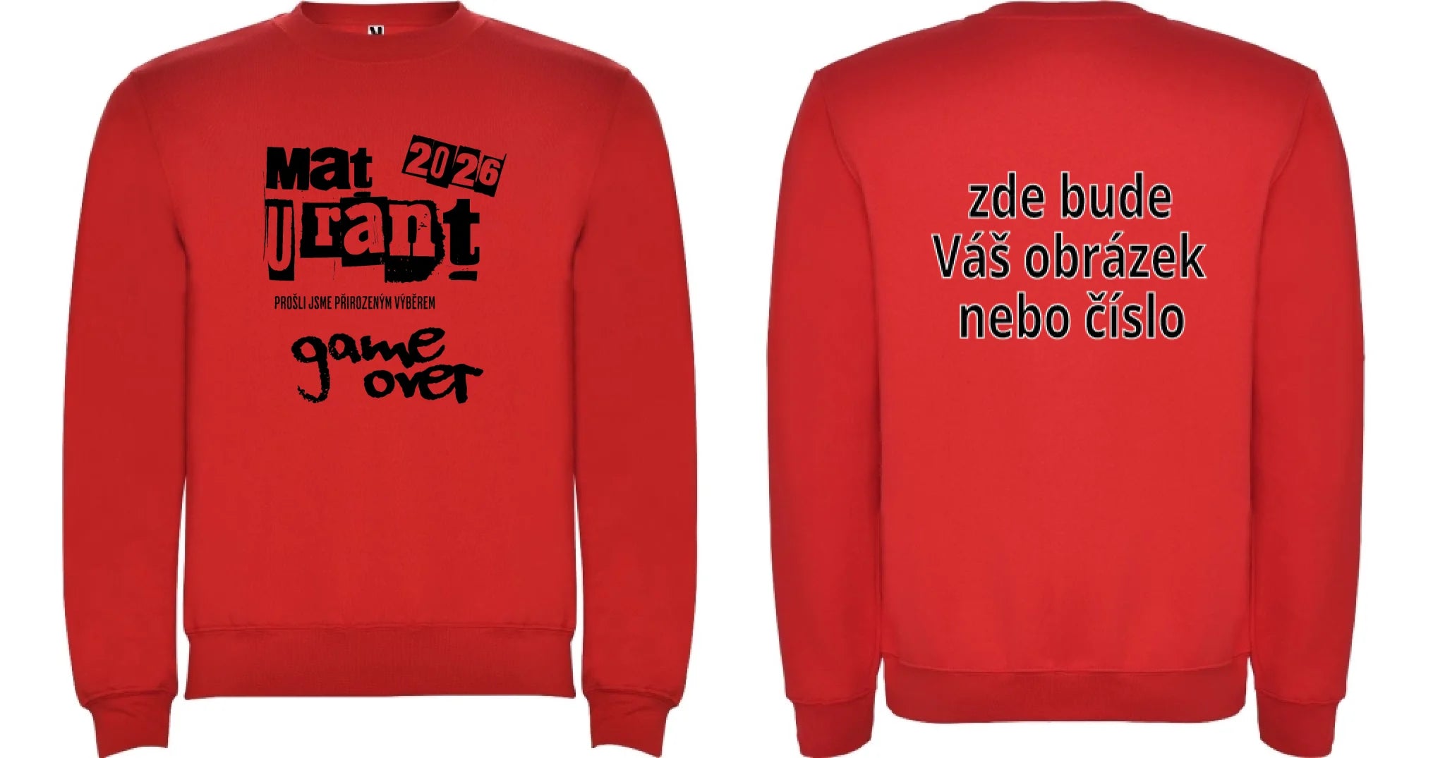 MATURITNÍ MIKINA mikina bez kapuce unisex Červená