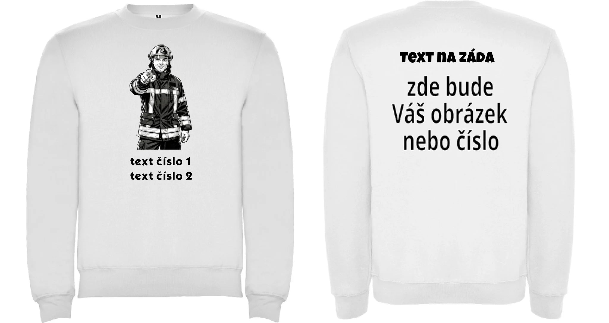 MIKINA BEZ KAPUCE UNISEX s motivem HASIČI (výběr z 10+ obrázků, možnost doplnit vlastní texty) Potisk dopředu i na záda Bílá
