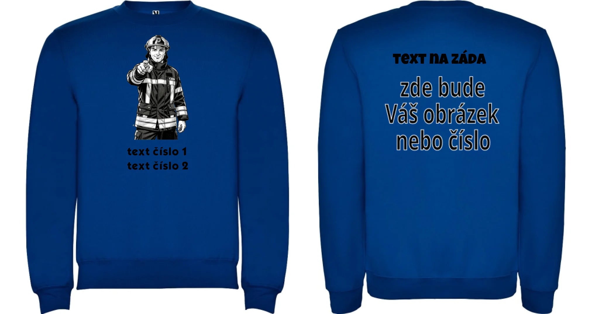 MIKINA BEZ KAPUCE UNISEX s motivem HASIČI (výběr z 10+ obrázků, možnost doplnit vlastní texty) Potisk dopředu i na záda Modrá