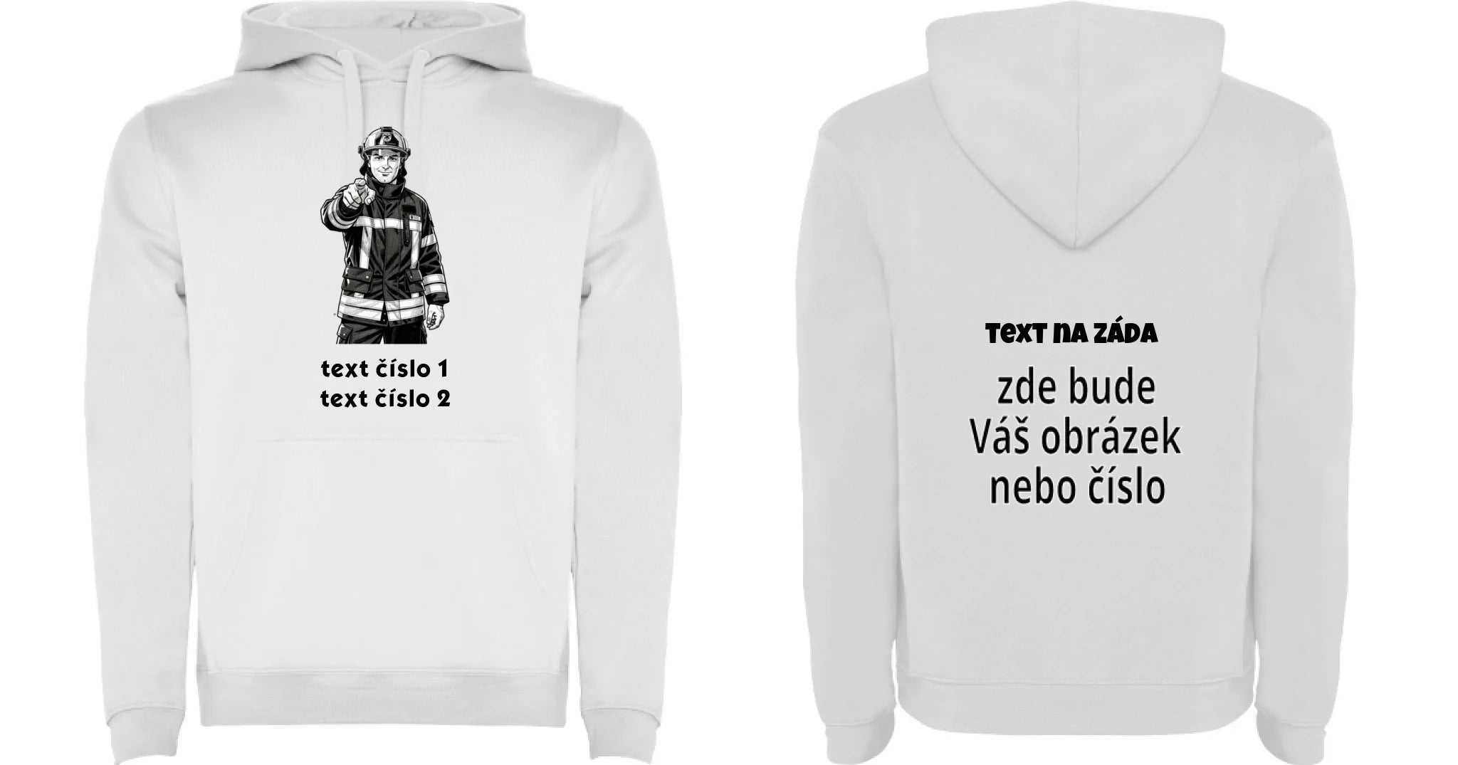 PÁNSKÁ MIKINA S KAPUCÍ s motivem HASIČI (výběr z 10+ obrázků, možnost doplnit vlastní texty) Potisk dopředu i na záda Bílá