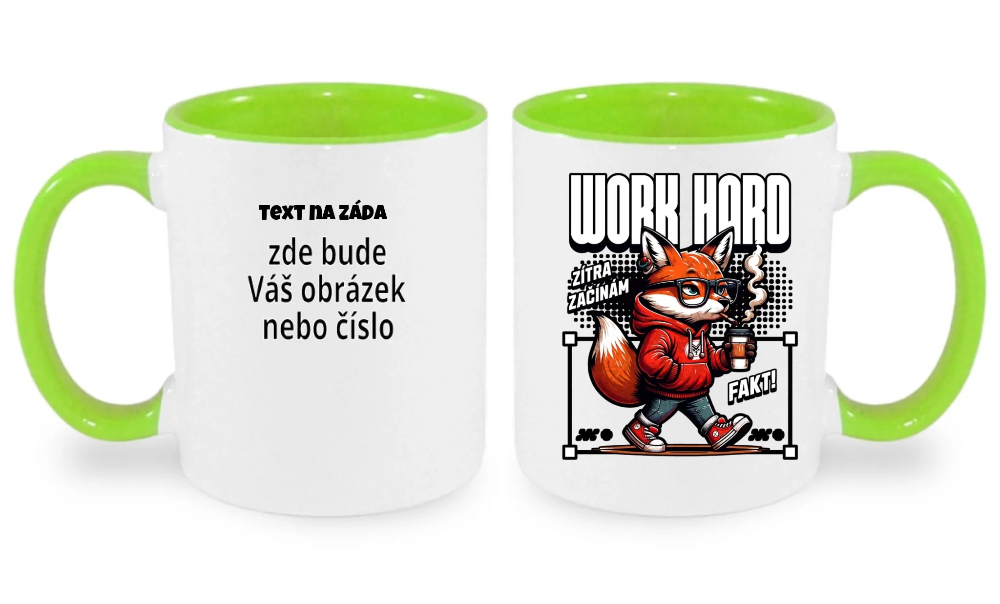 HRNÍČEK s motivem PRÁCE (15+ potisků) oboustranný potisk hrníček Bílá zelená 330 ml