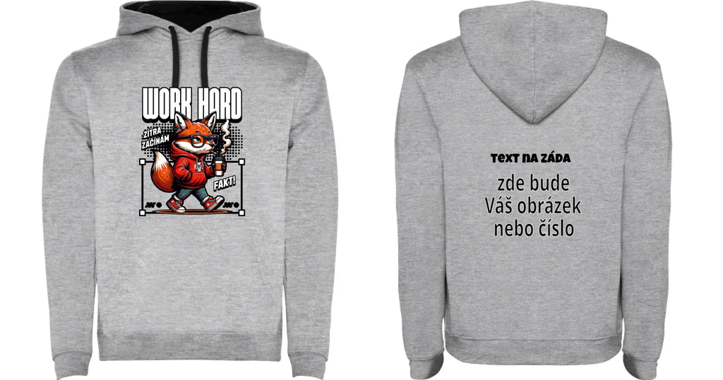 PÁNSKÁ MIKINA S KAPUCÍ s motivem PRÁCE (15+ potisků)