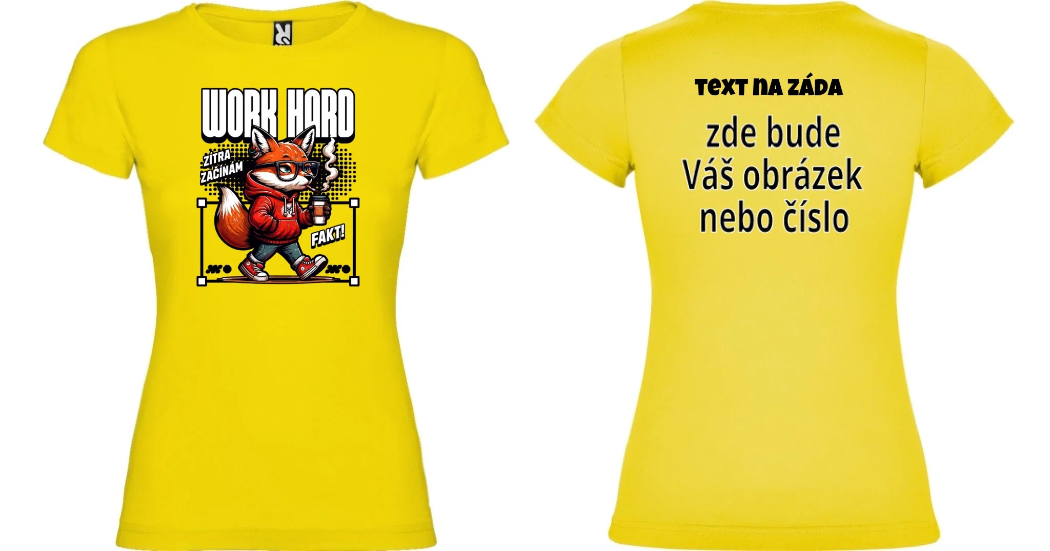 DÁMSKÉ TRIČKO s motivem PRÁCE (15+ potisků) oboustranný potisk dámské jamaica Žlutá