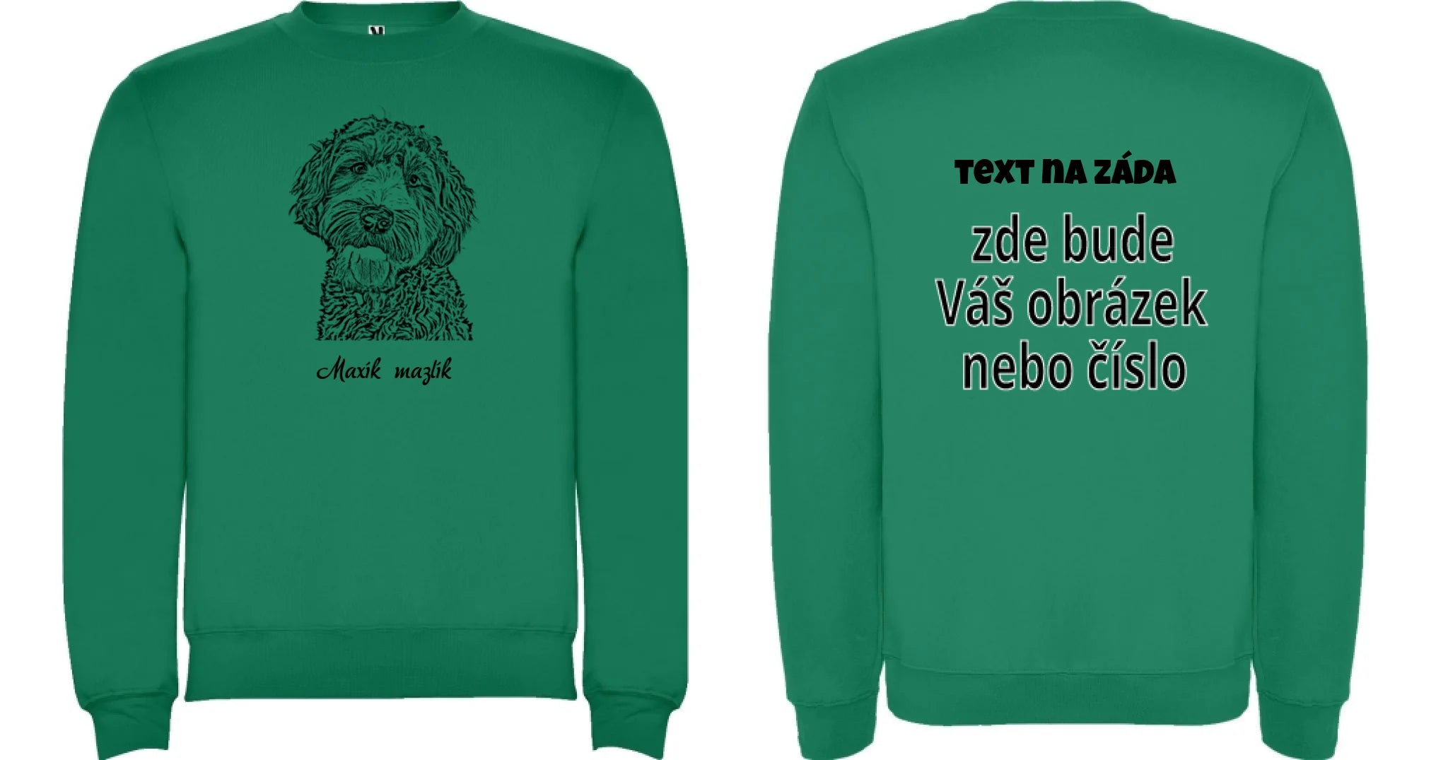 MIKINA BEZ KAPUCE UNISEX s potiskem KRESBA ZVÍŘÁTKA (vložíte fotku a necháte upravit) oboustranný potisk unisex mikina clasica Sytě zelená