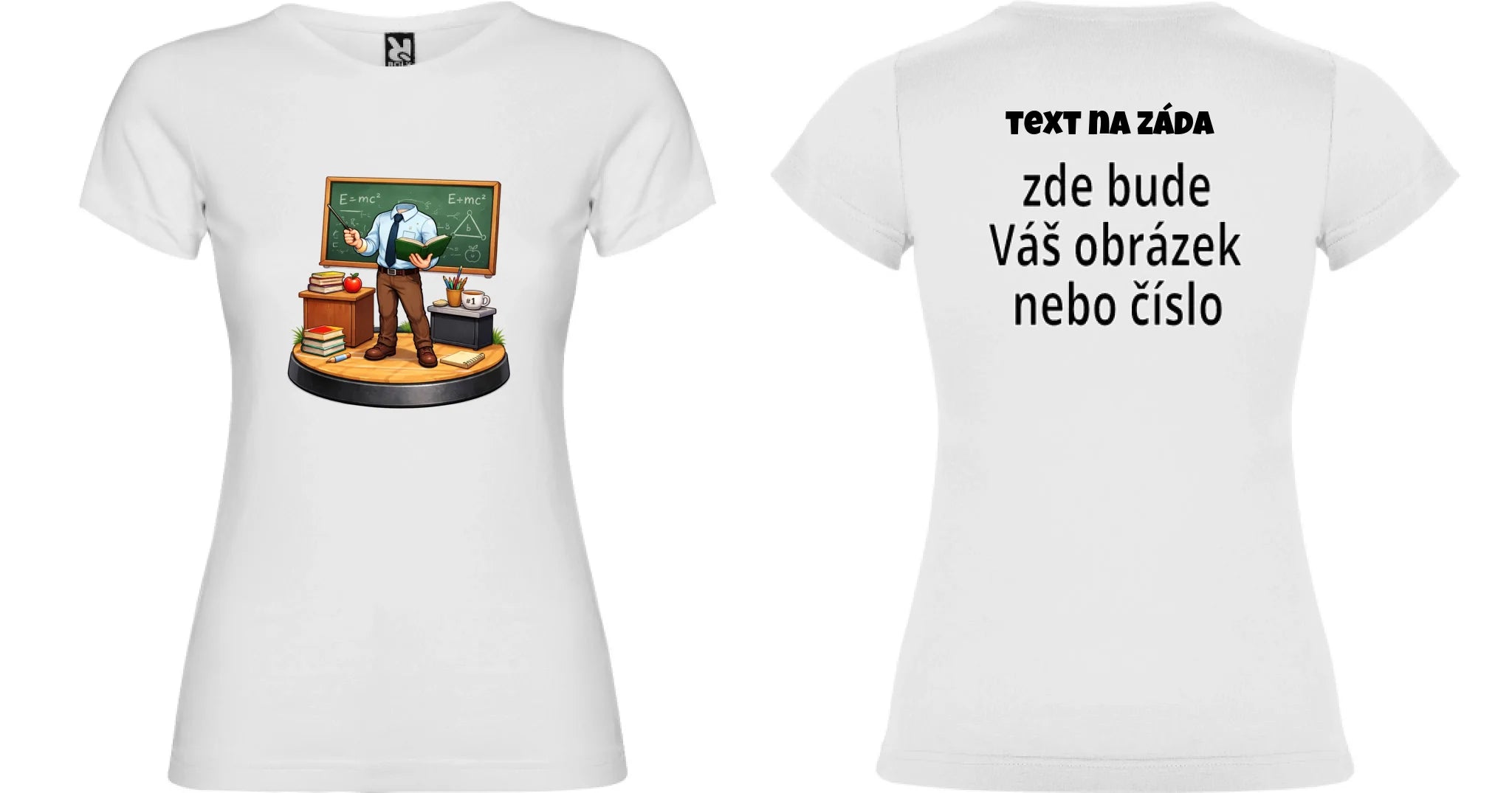 DÁMSKÉ TRIČKO s motivem UČITEL / UČITELKA (vložíte portrétní foto) oboustranný potisk dámské jamaica Bílá