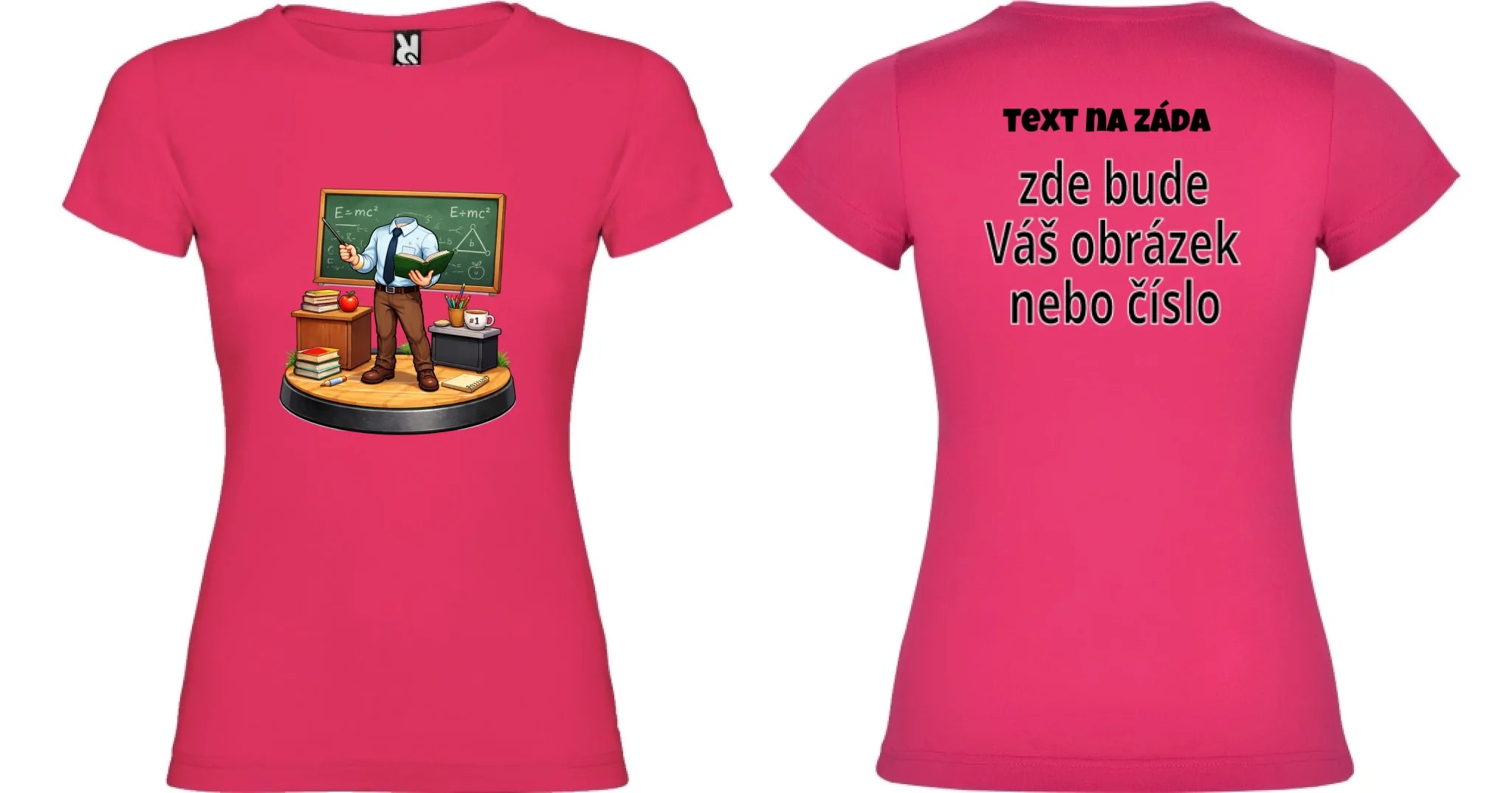 DÁMSKÉ TRIČKO s motivem UČITEL / UČITELKA (vložíte portrétní foto) oboustranný potisk dámské jamaica Růže