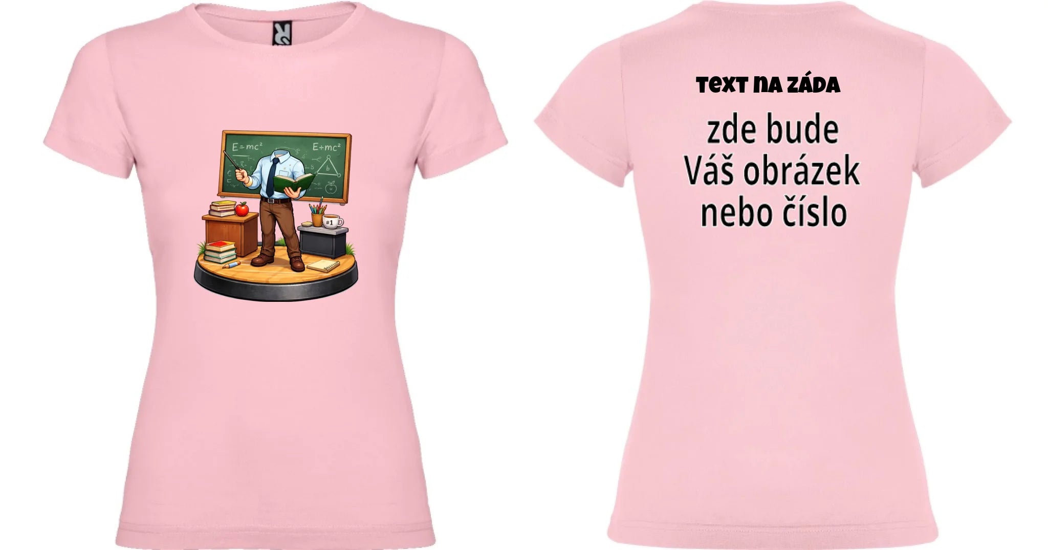 DÁMSKÉ TRIČKO s motivem UČITEL / UČITELKA (vložíte portrétní foto) oboustranný potisk dámské jamaica Světle růžová