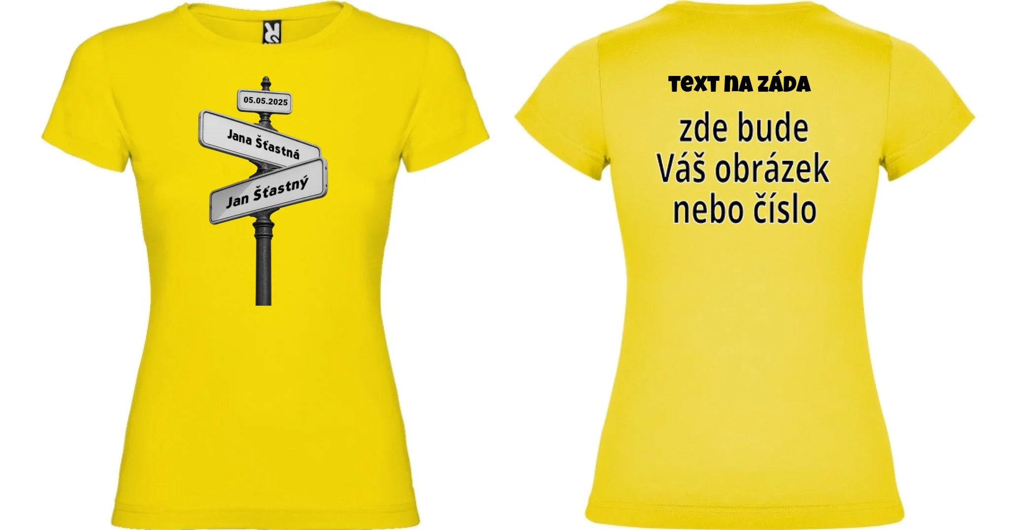 DÁMSKÉ TRIČKO s motivem OD TOHO DNE JSME SPOLU (doplníte datum a jména) oboustranný potisk dámské jamaica Žlutá