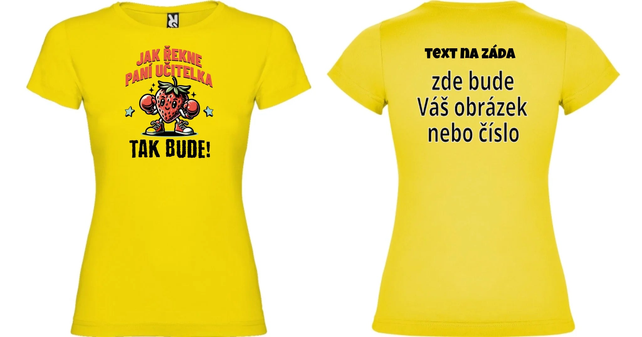 DÁMSKÉ TRIČKO s motivem UČITELKA (výběr z 17+ potisků) oboustranný potisk dámské jamaica Žlutá