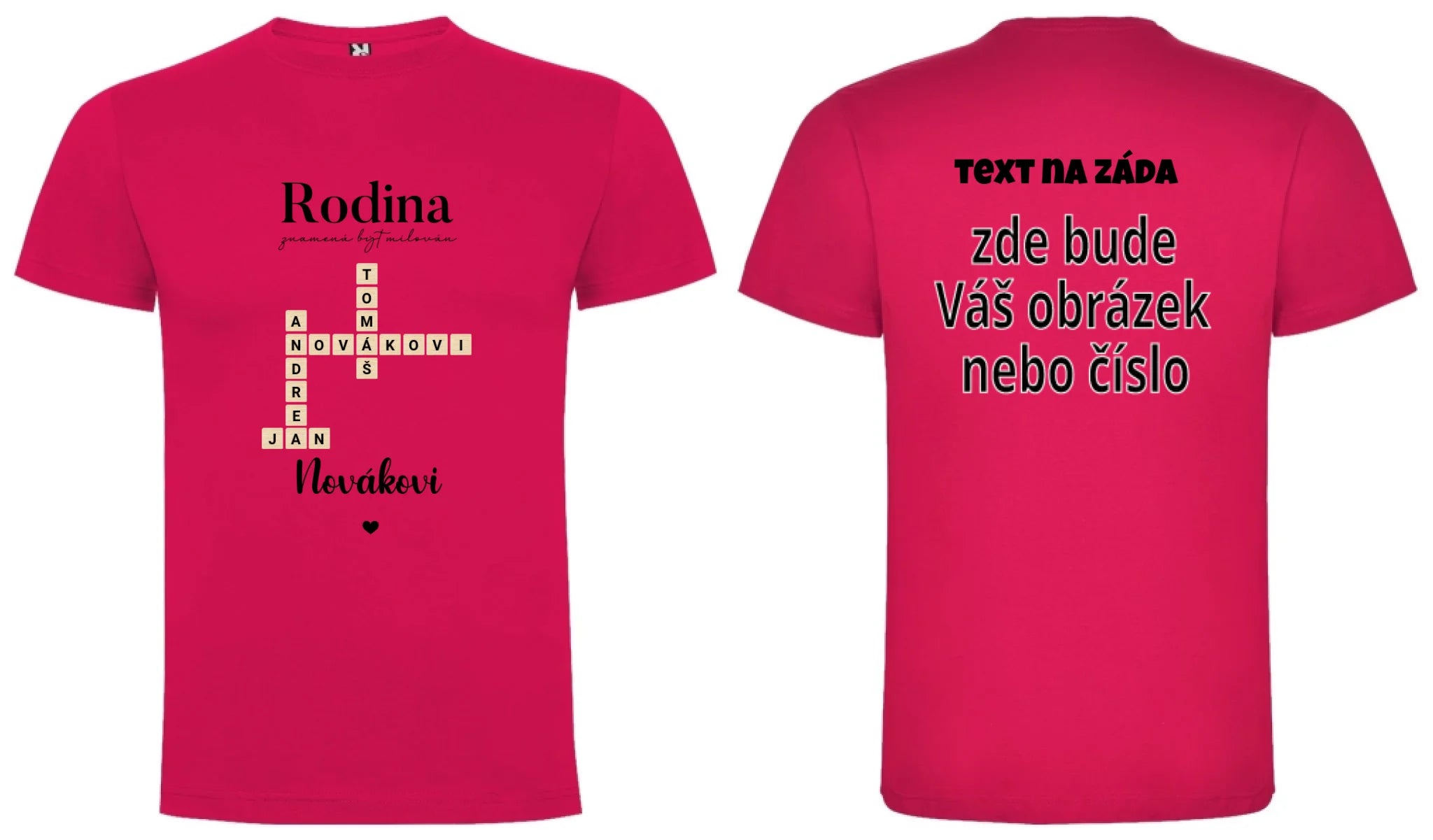 PÁNSKÉ TRIČKO s motivem RODINA SCRABLE (vložíte jména, doplníte texty) oboustranný potisk pánské DOGO Růže