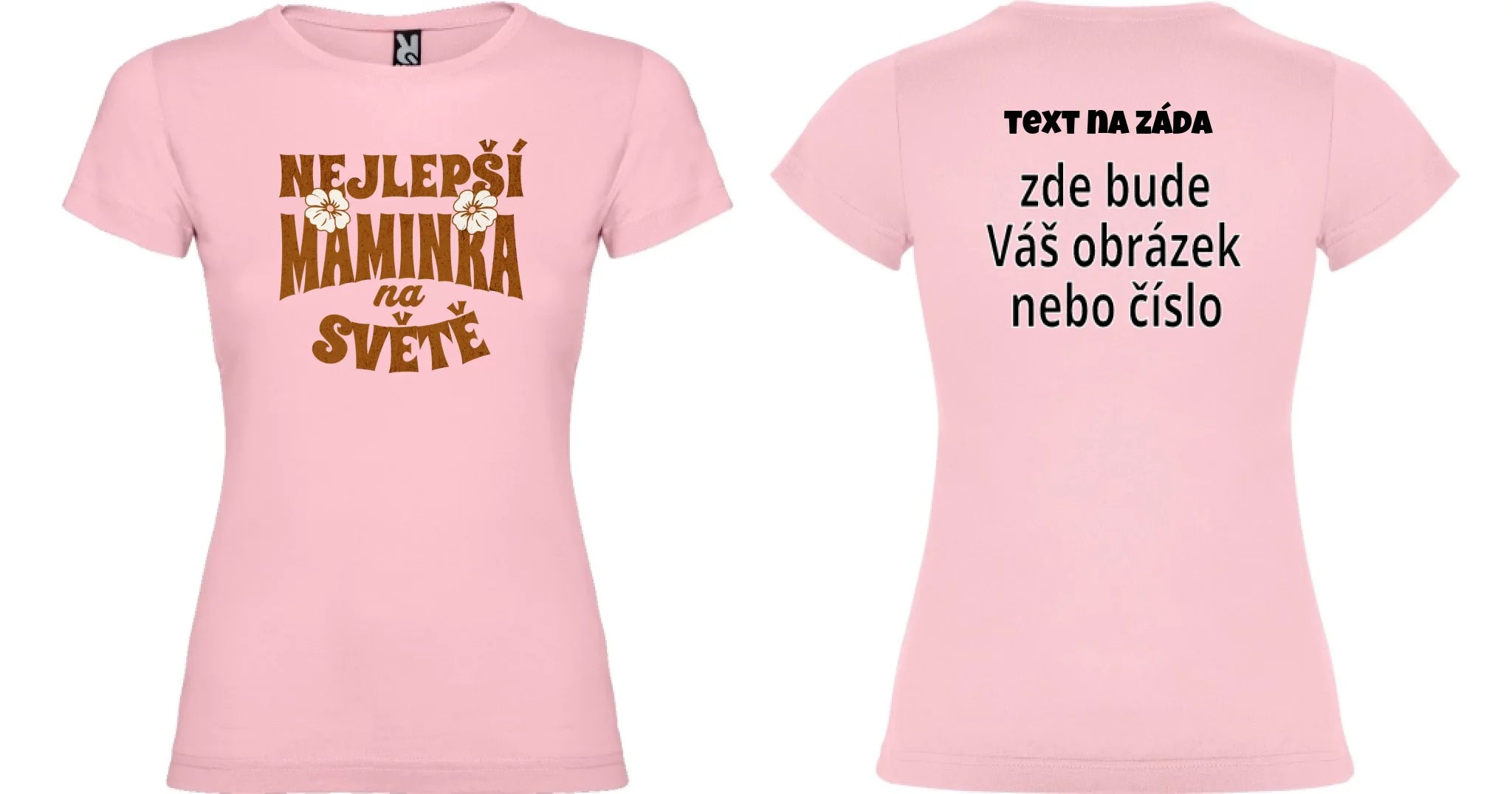DÁMSKÉ TRIČKO s motivem NEJ MÁMA (výběr z 20+ potisků) oboustranný potisk dámské jamaica Světle růžová