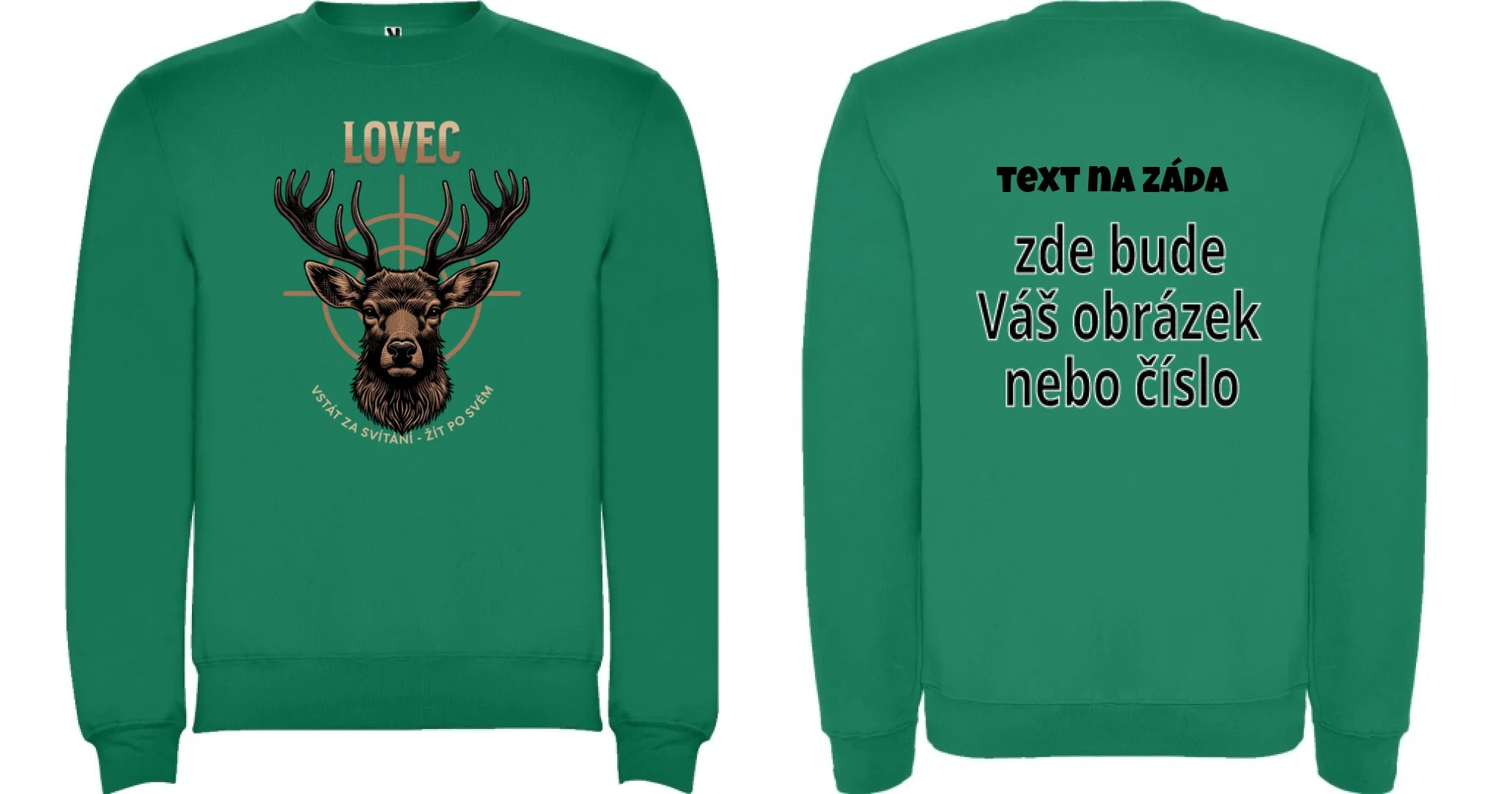 MIKINA BEZ KAPUCE UNISEX s motivem MYSLIVOST LOVEC (výběr z 5+ motivů) oboustranný potisk unisex mikina clasica Sytě zelená