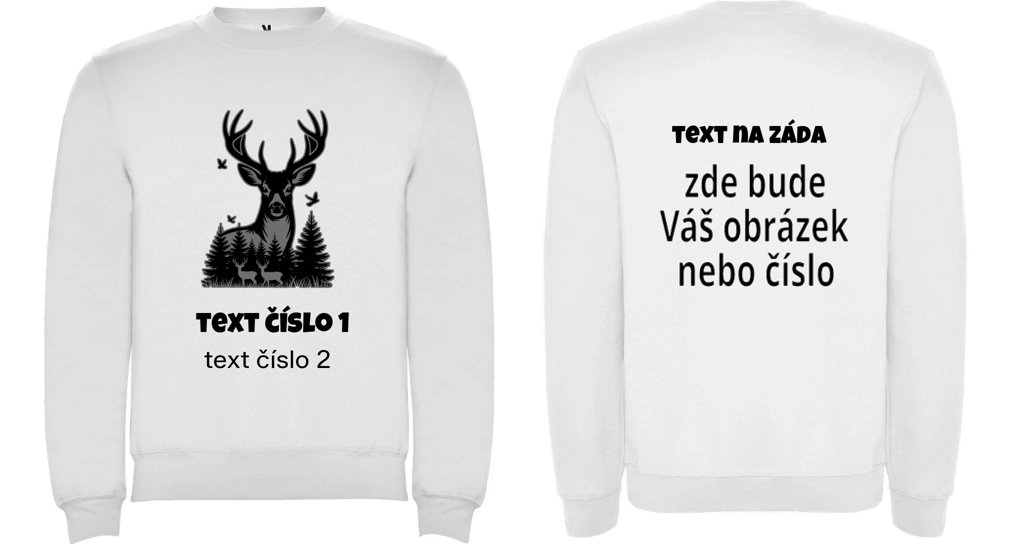MIKINA BEZ KAPUCE UNISEX s motivem MYSLIVOST (výběr z 10+ obrázků, možnost doplnit vlastní texty) oboustranný potisk unisex mikina clasica Bílá