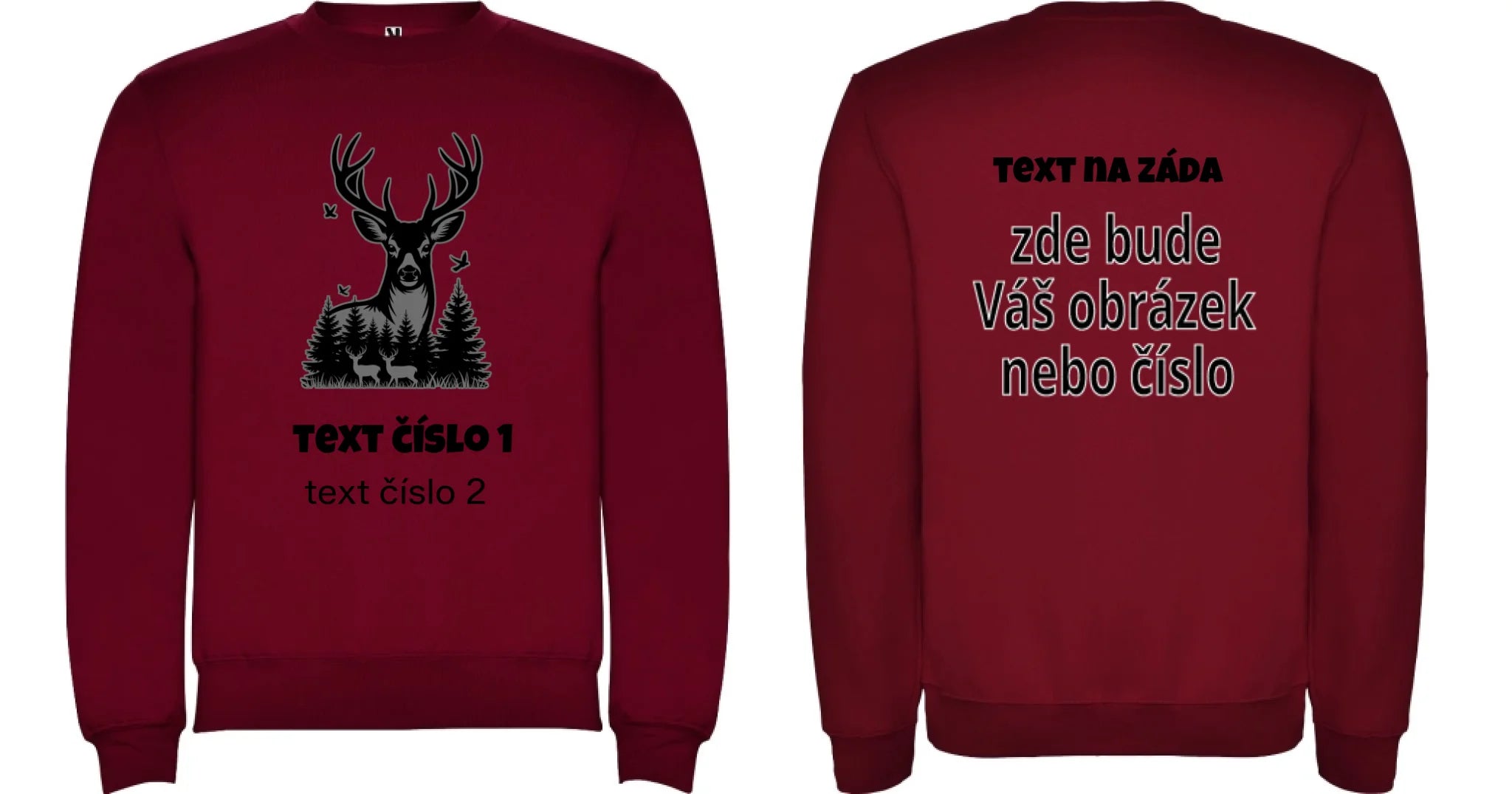 MIKINA BEZ KAPUCE UNISEX s motivem MYSLIVOST (výběr z 10+ obrázků, možnost doplnit vlastní texty) oboustranný potisk unisex mikina clasica Granátová