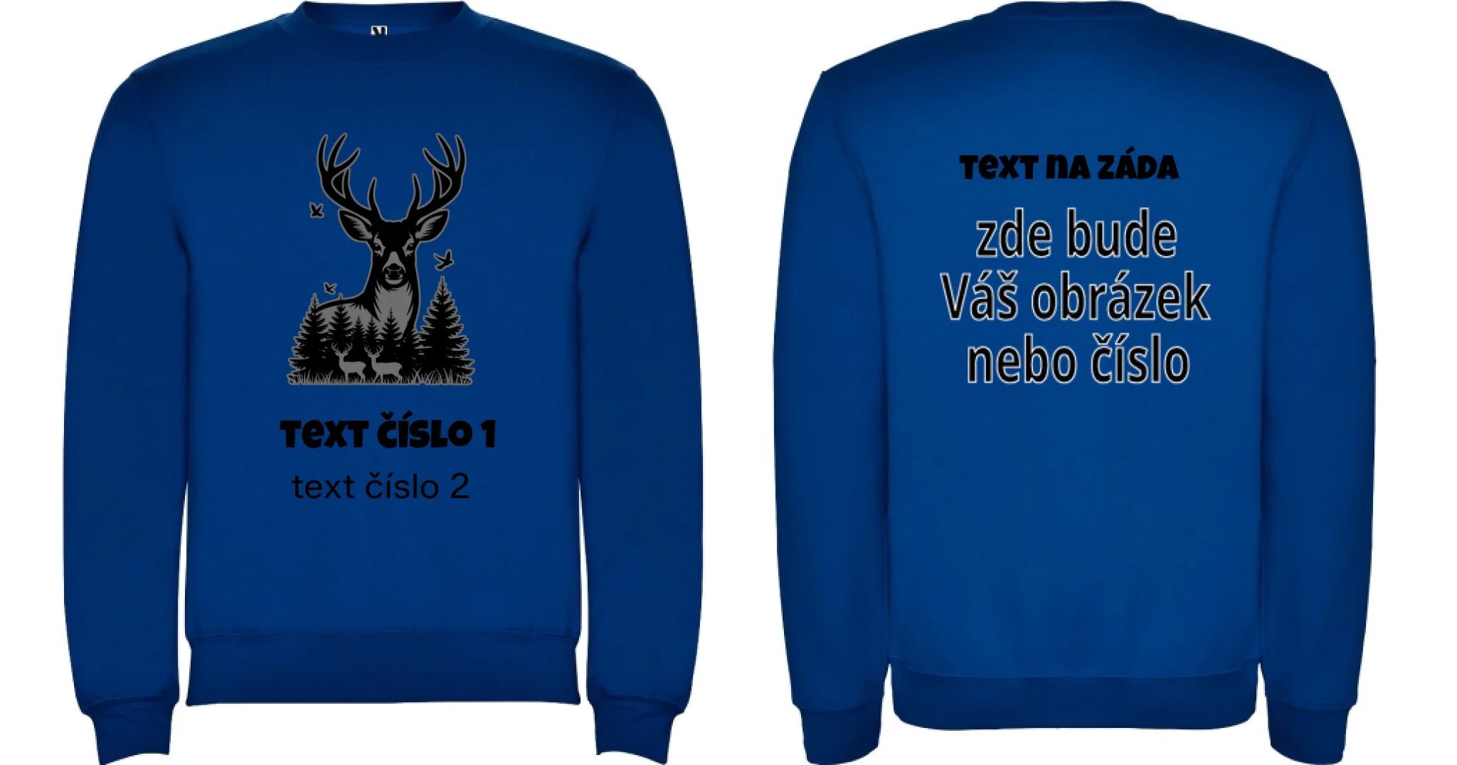 MIKINA BEZ KAPUCE UNISEX s motivem MYSLIVOST (výběr z 10+ obrázků, možnost doplnit vlastní texty) oboustranný potisk unisex mikina clasica Modrá