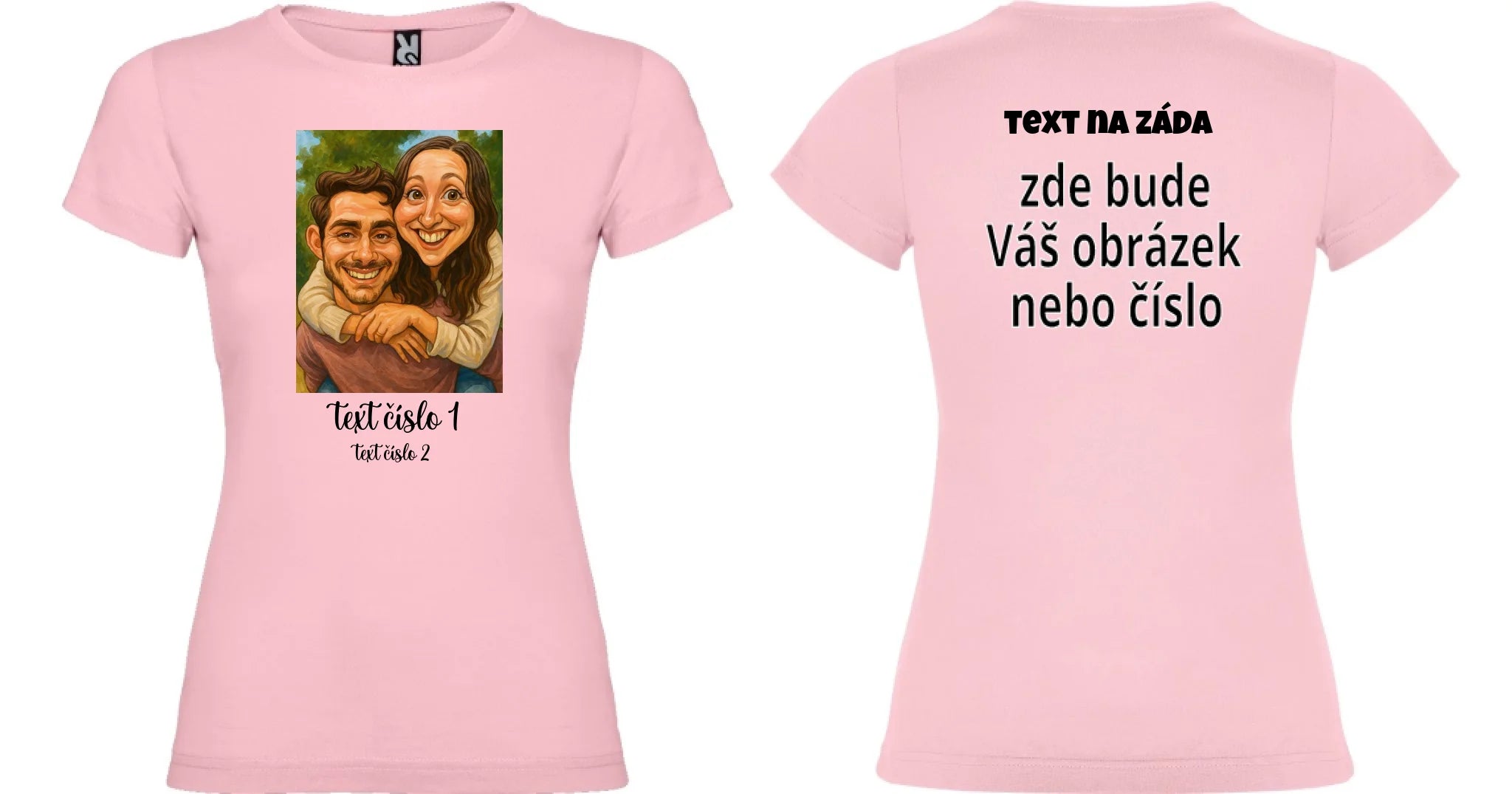 DÁMSKÉ TRIČKO s motivem KARIKATURA (vložíte fotku a texty) oboustranný potisk dámské jamaica Světle růžová
