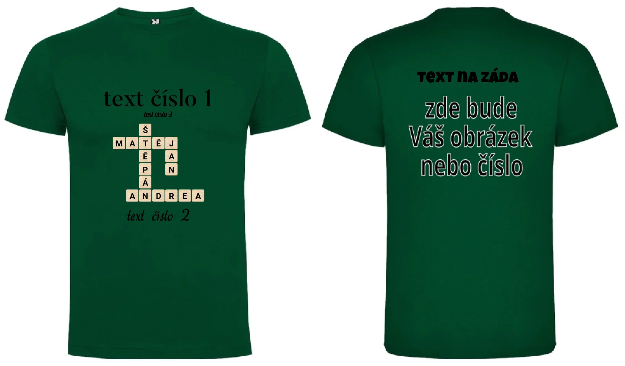 CHLAPECKÉ TRIČKO s motivem SCRABLE (vložíte jména, doplníte texty) oboustranný potisk chlapecké DOGO Tmavě zelená