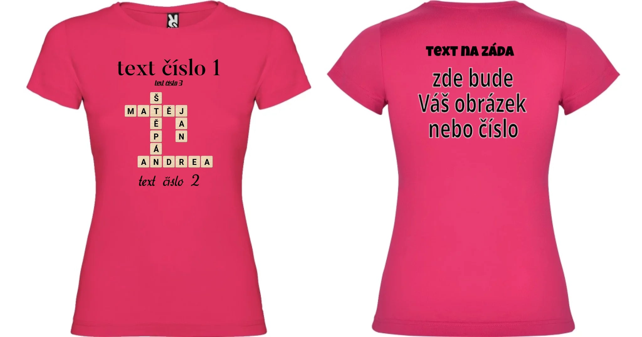 DÁMSKÉ TRIČKO s motivem SCRABLE (vložíte jména, doplníte texty) oboustranný potisk dámské jamaica Růže