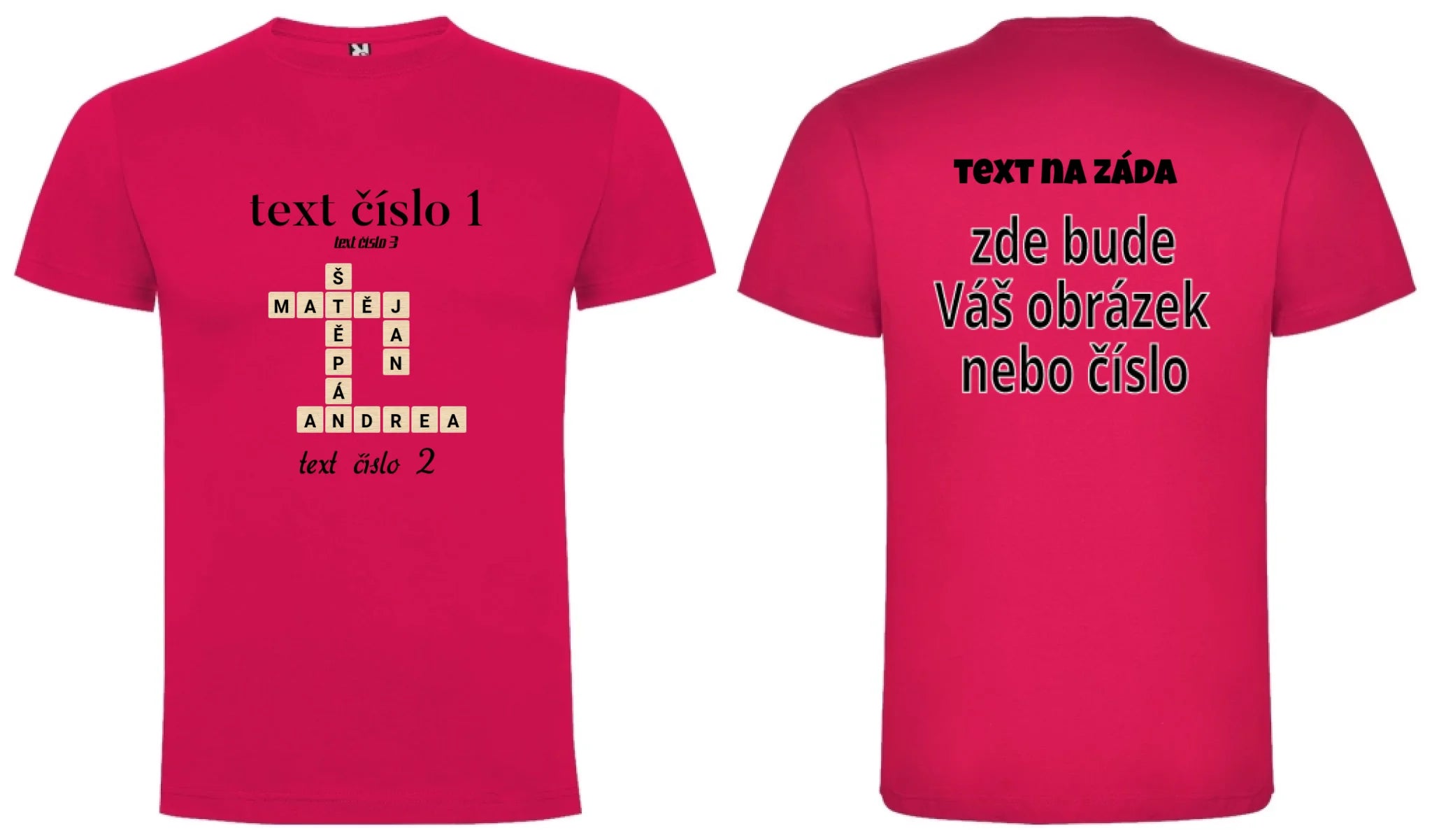 PÁNSKÉ TRIČKO s motivem SCRABLE (vložíte jména, doplníte texty) oboustranný potisk pánské DOGO Růže