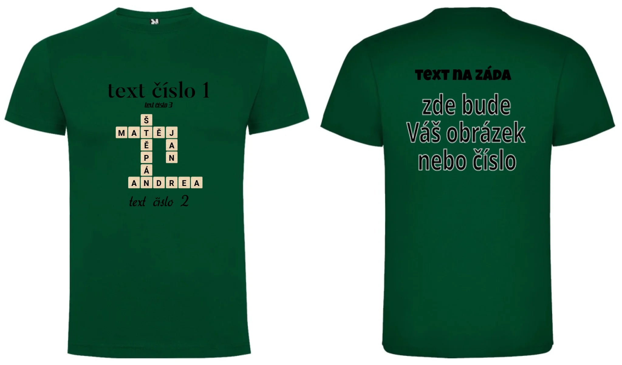 PÁNSKÉ TRIČKO s motivem SCRABLE (vložíte jména, doplníte texty) oboustranný potisk pánské DOGO Tmavě zelená