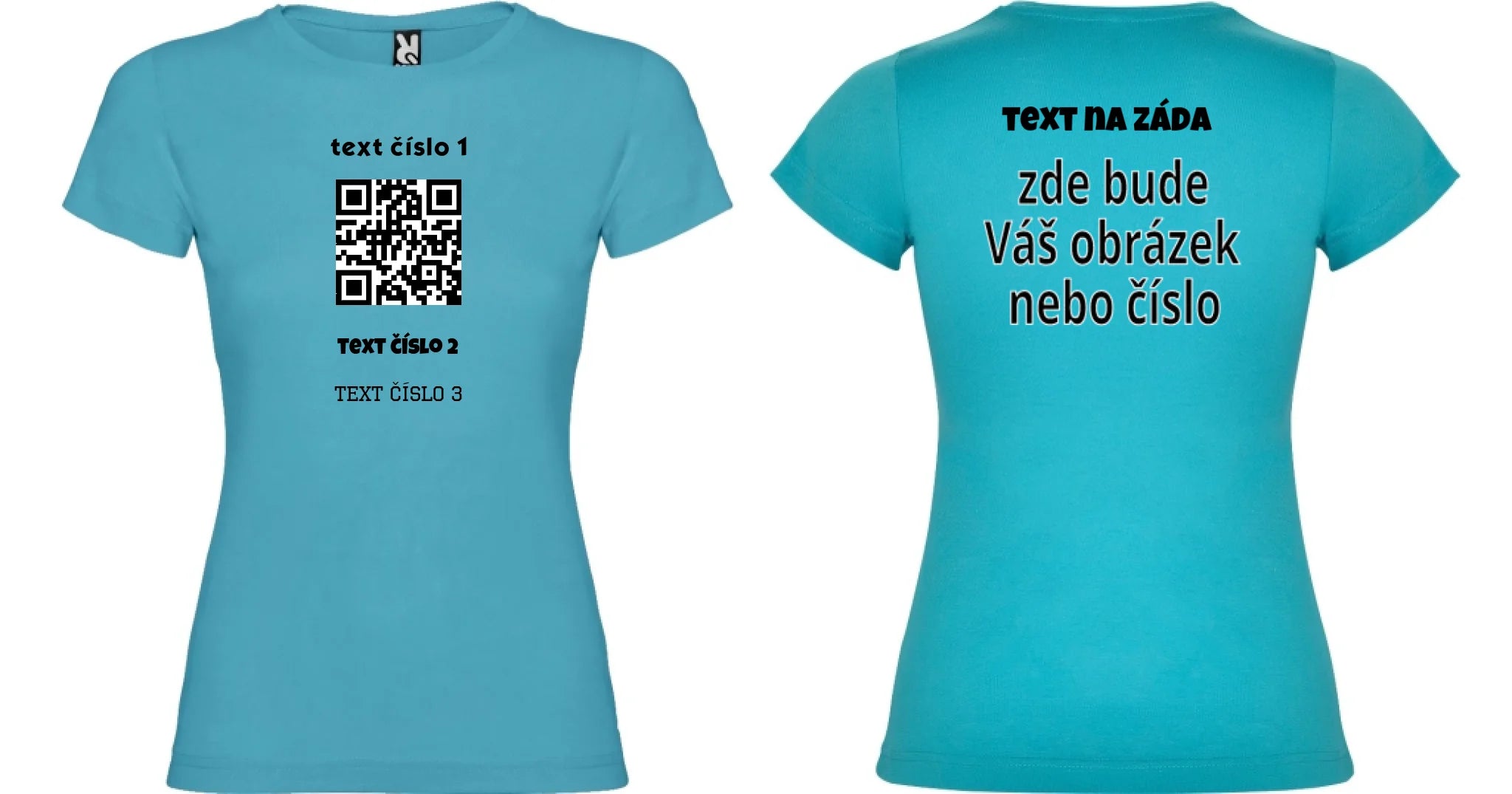DÁMSKÉ TRIČKO s motivem QR KÓD (vložíte url adresu, můžete vložit vlastní texty) oboustranný potisk dámské jamaica Tyrkysová