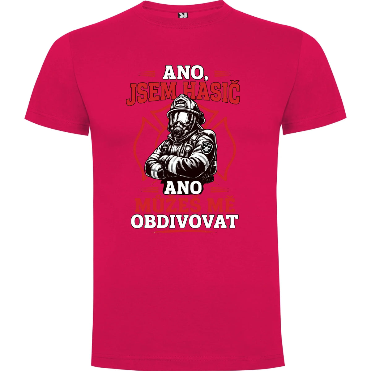PÁNSKÉ TRIČKO HASIČ MŮŽEŠ MĚ OBDIVOVAT možnost vlastního jména, čísla nebo obrázku jen motiv dopředu Růže