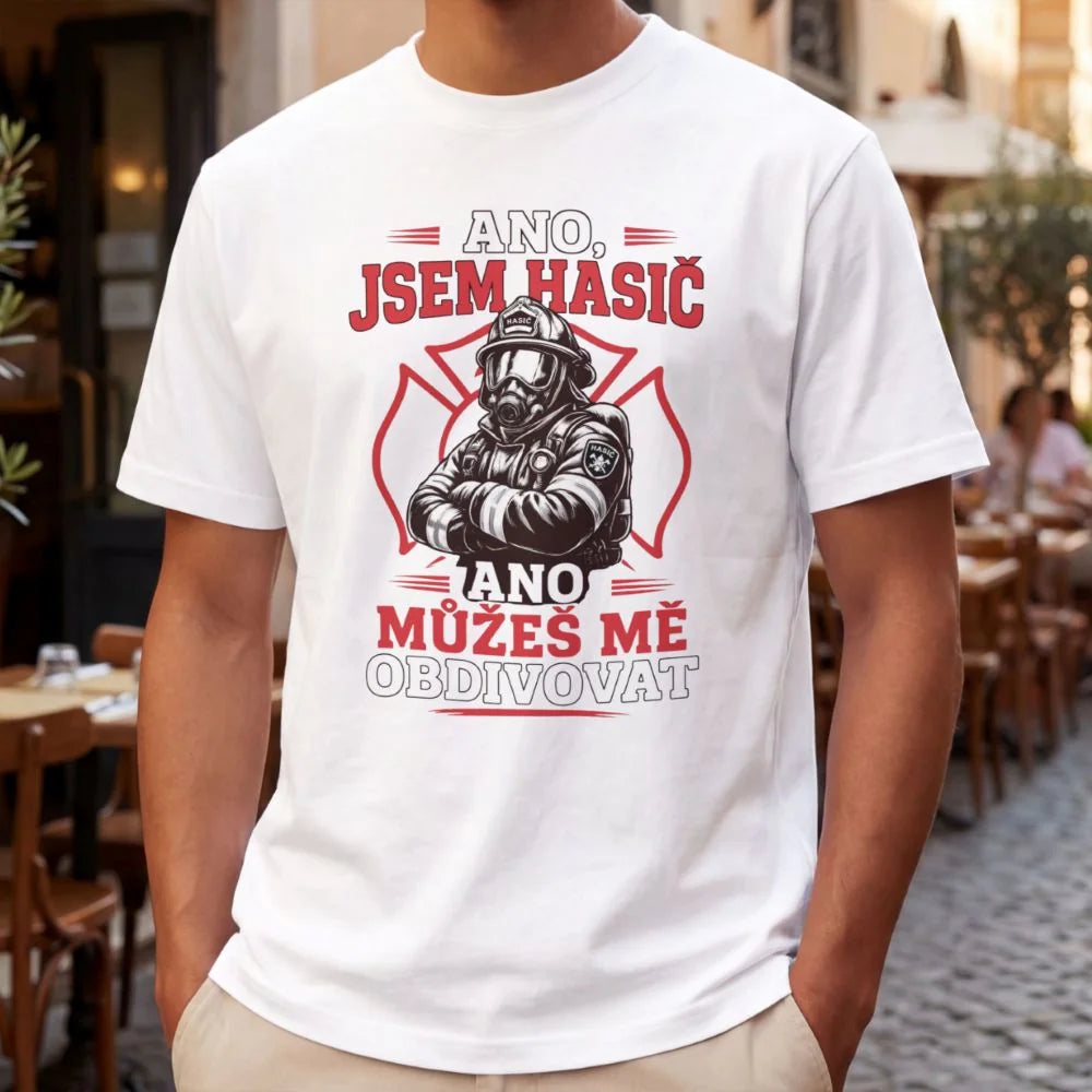 PÁNSKÉ TRIČKO HASIČ MŮŽEŠ MĚ OBDIVOVAT možnost vlastního jména, čísla nebo obrázku
