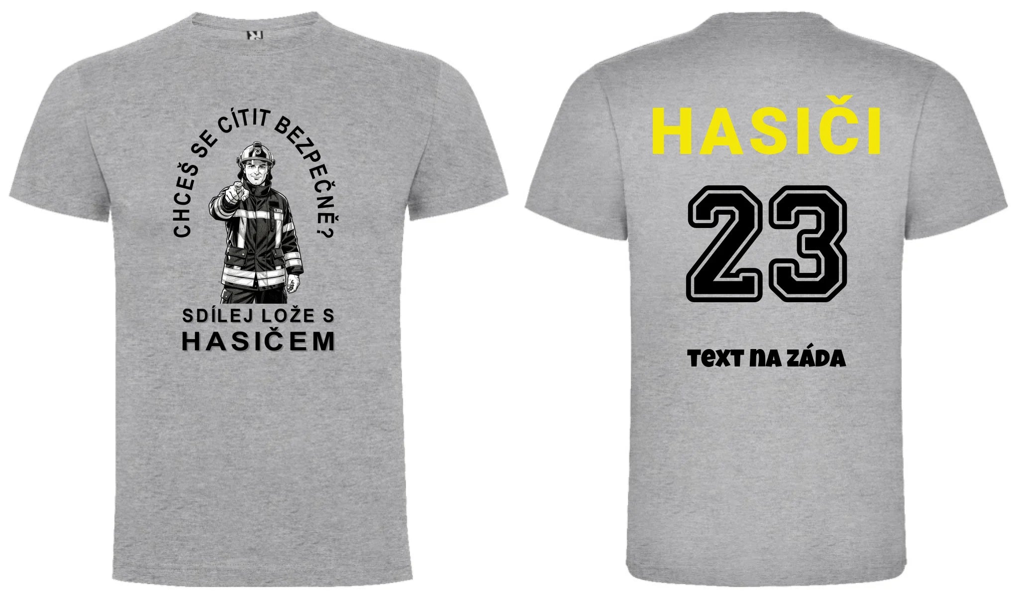 PÁNSKÉ TRIČKO SDÍLEJ LOŽE S HASIČEM možnost personalizace motiv dopředu a na záda vlastní potisk Melír