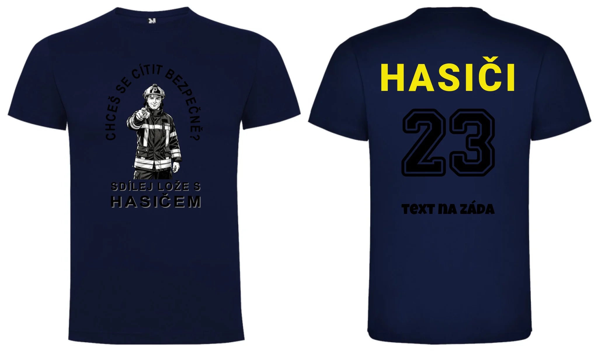PÁNSKÉ TRIČKO SDÍLEJ LOŽE S HASIČEM možnost personalizace motiv dopředu a na záda vlastní potisk Námořnická modrá