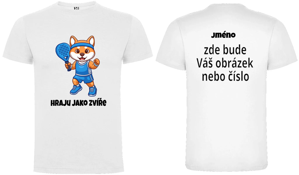 PÁNSKÉ TRIČKO PADEL HRAJU JAKO ZVÍŘE výběr ze 3 obrázků, možnost personalizace