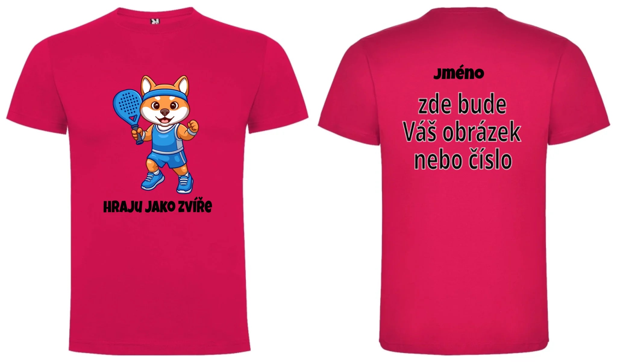 PÁNSKÉ TRIČKO PADEL HRAJU JAKO ZVÍŘE výběr ze 3 obrázků, možnost personalizace motiv dopředu a na záda vlastní potisk Růže