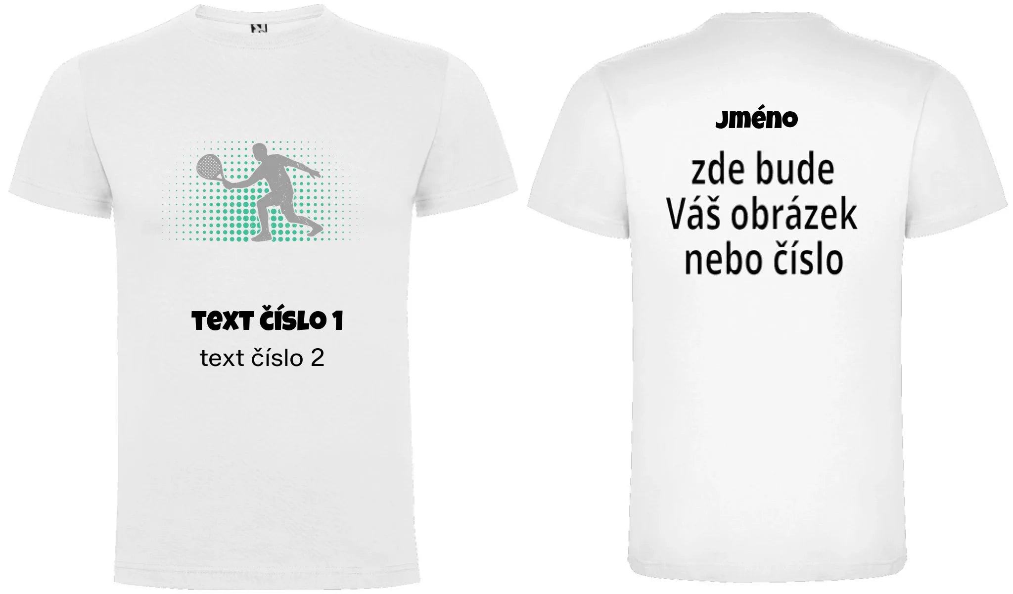 PÁNSKÉ TRIČKO s motivem PADEL (výběr z 10+ obrázků, možnost doplnit vlastní texty) dopředu motiv a na záda vlastní potisk Bílá