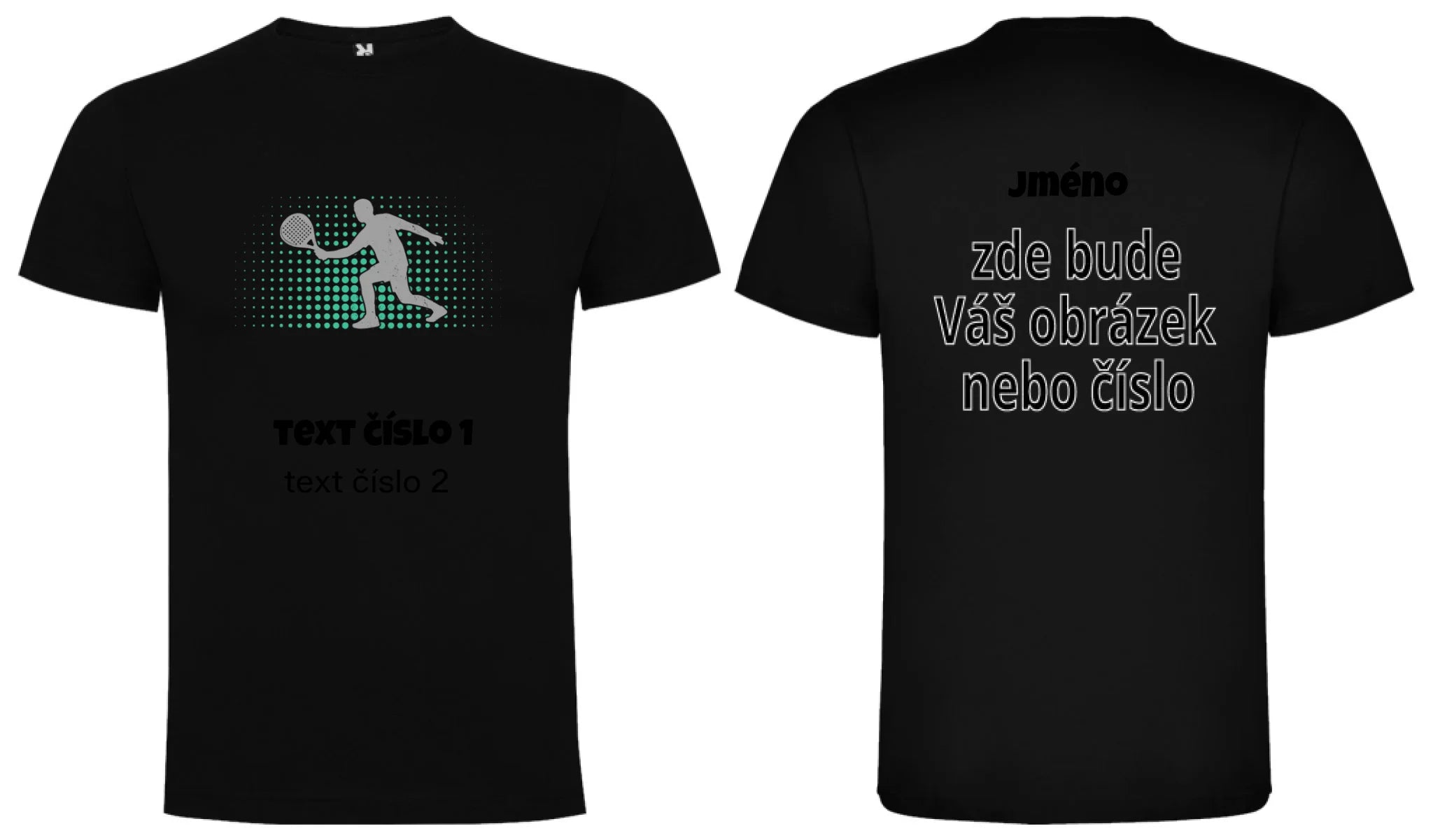PÁNSKÉ TRIČKO s motivem PADEL (výběr z 10+ obrázků, možnost doplnit vlastní texty) dopředu motiv a na záda vlastní potisk Černá